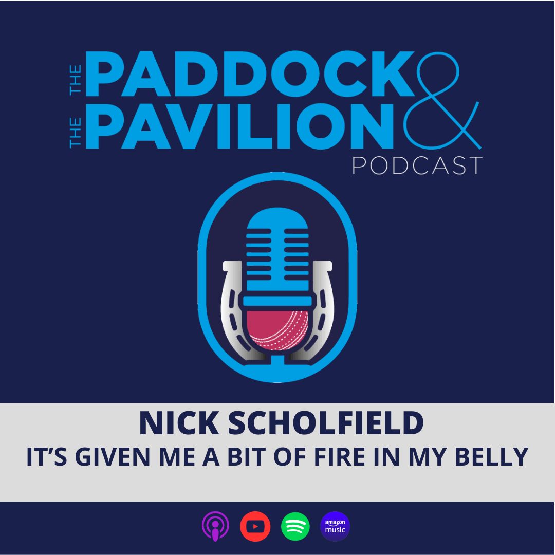 The Paddock and The Pavilion - The Horse Racing and Cricket Podcast