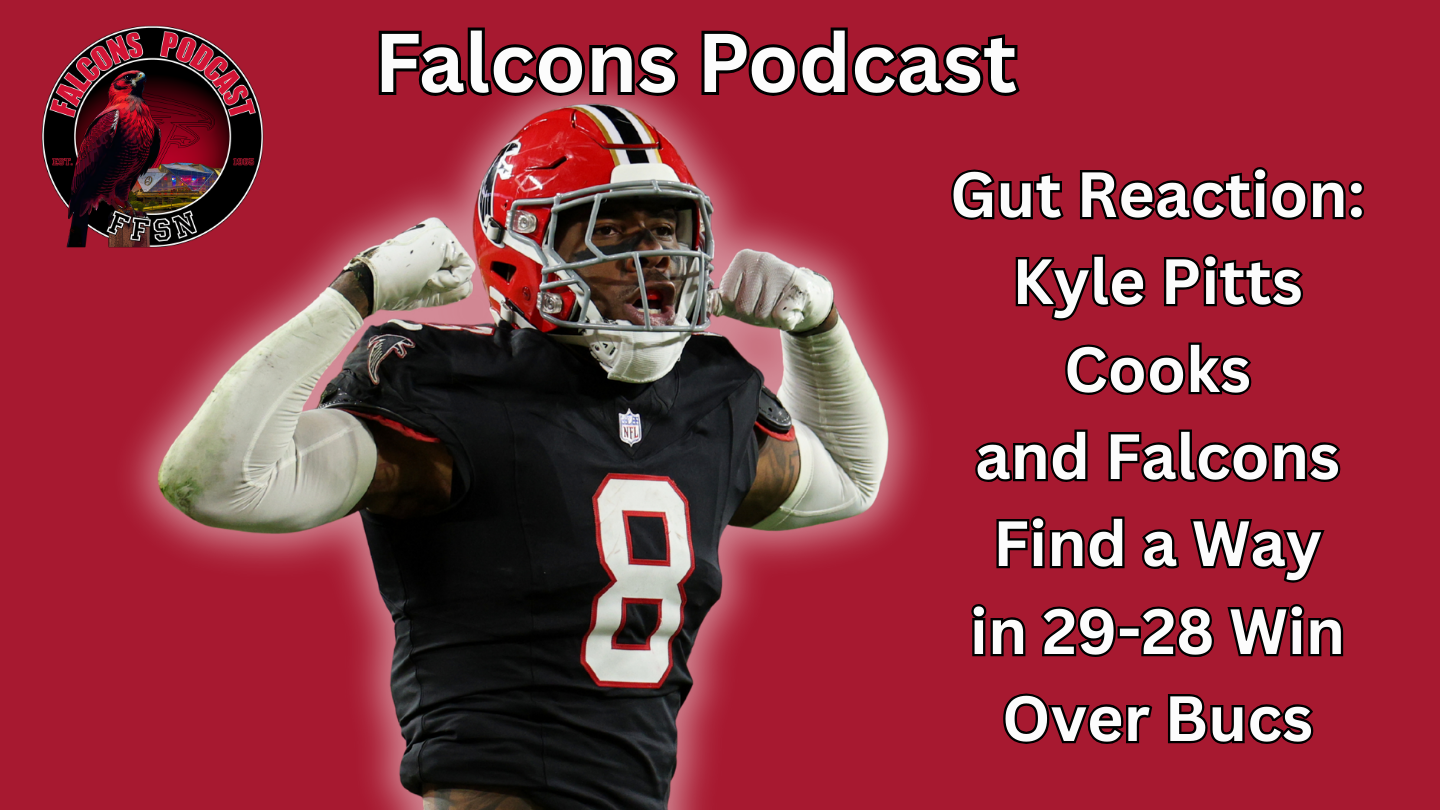 EP 343 Gut Reaction: Atlanta Falcons Find a Way, Stun Buccaneers 29-28