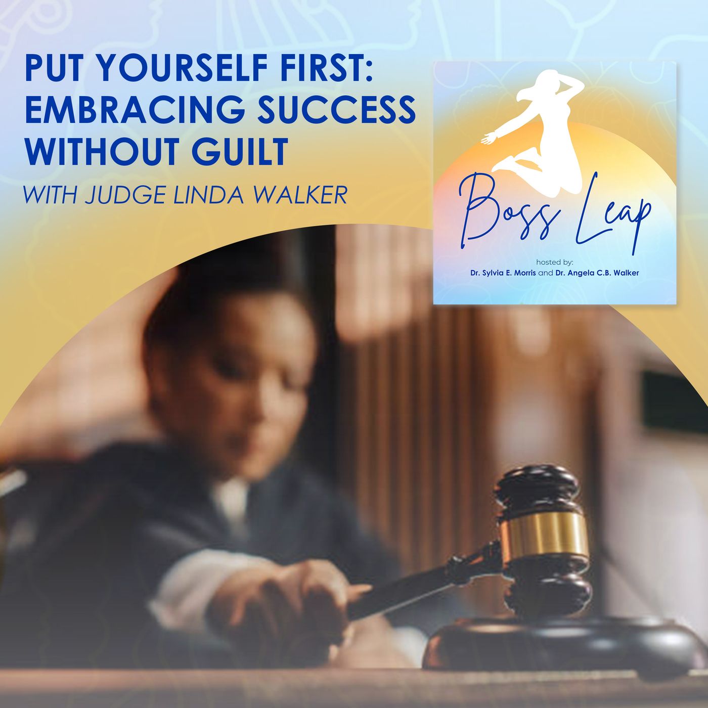 Learning To Put Yourself First With Judge Linda Walker episode artwork