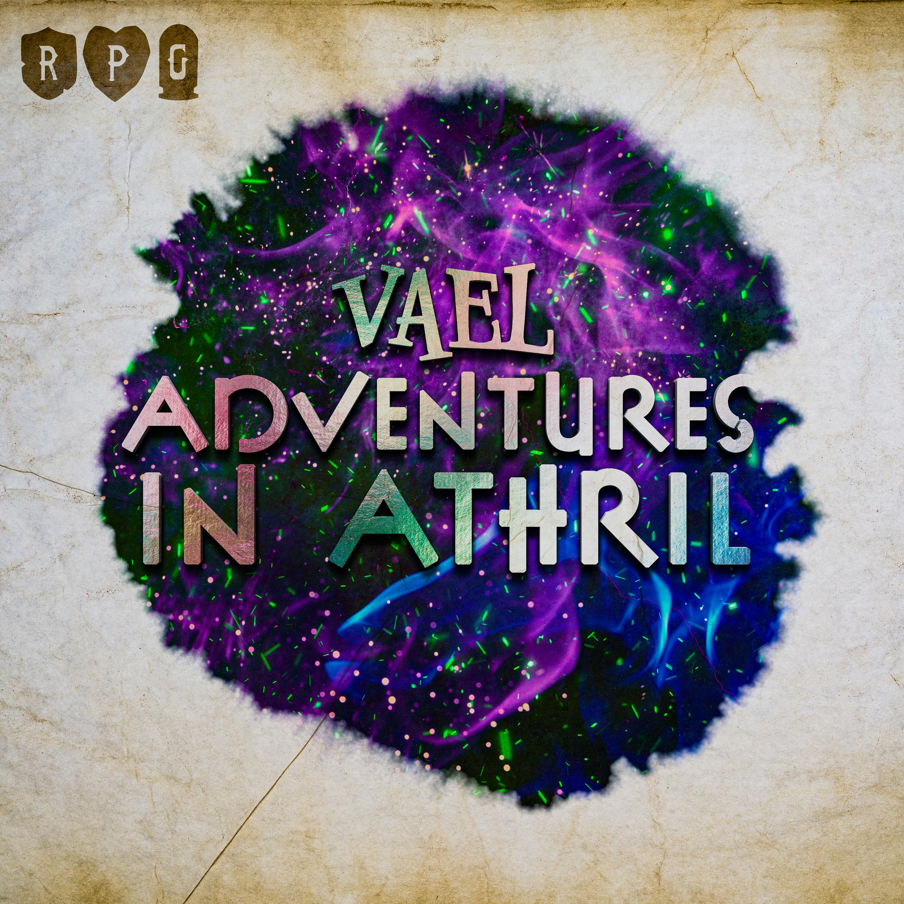 Vael: Adventures in Athril :: The Plan