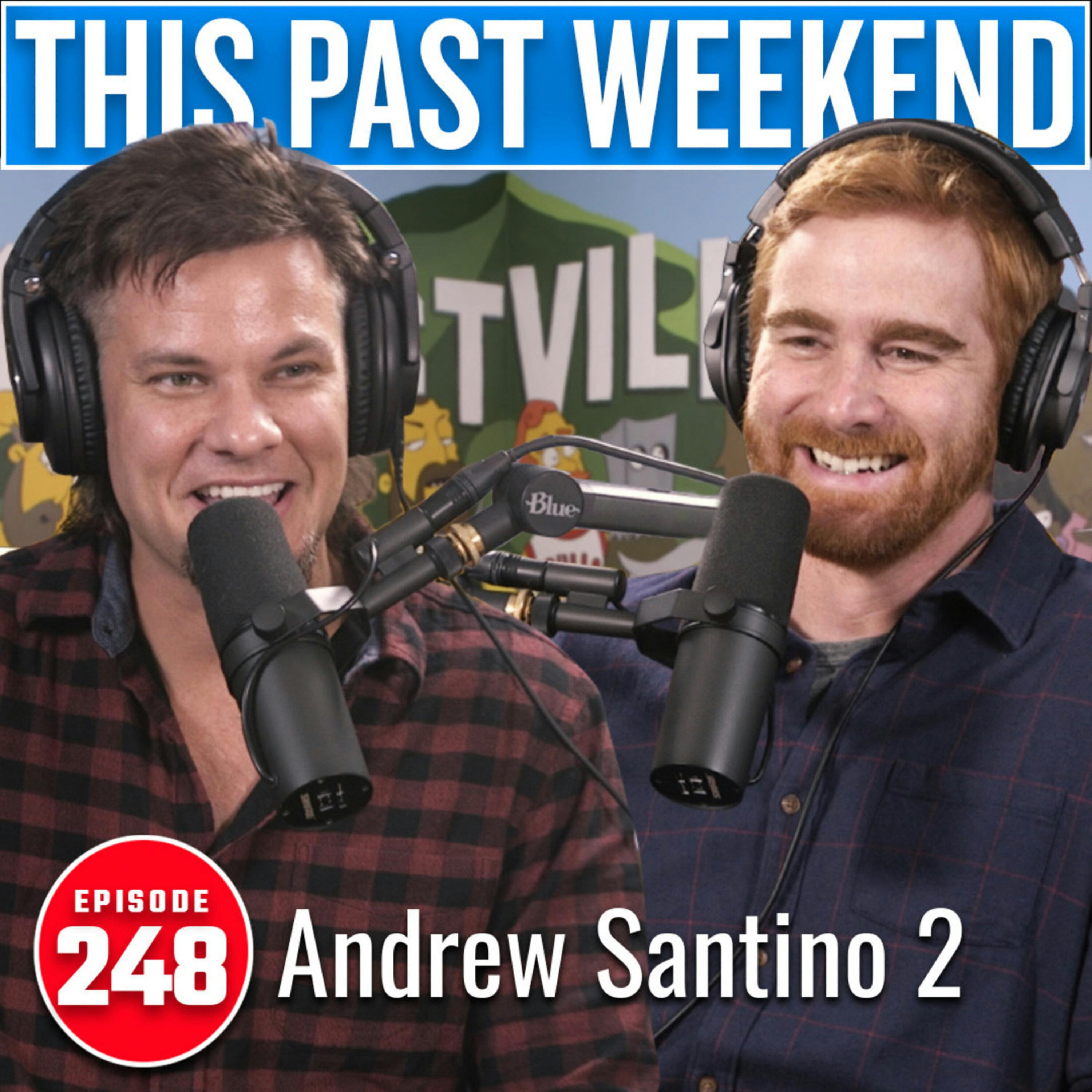 Andrew Santino 2 | This Past Weekend w/ Theo Von #248 by Theo Von