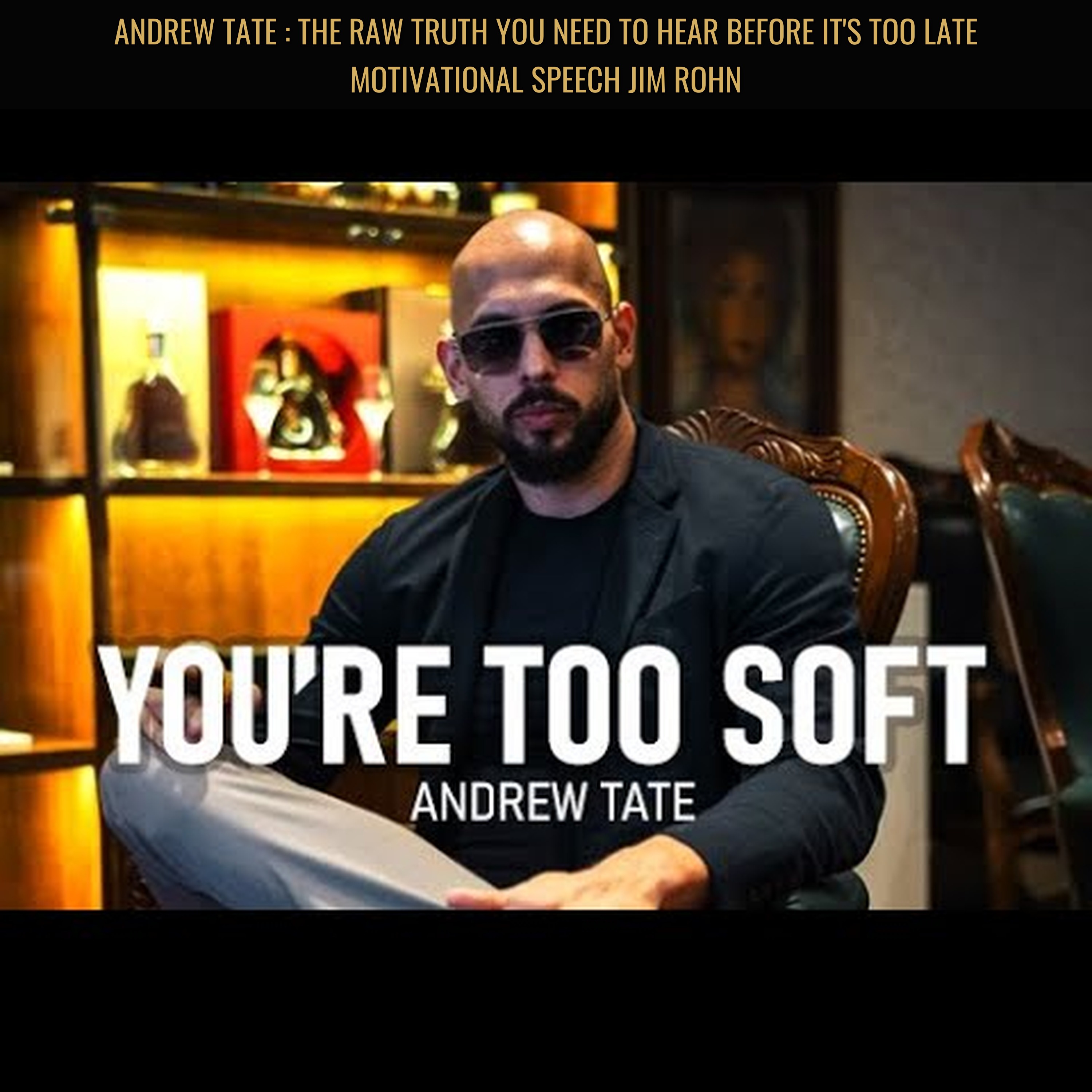 ANDREW TATE : The Raw Truth You Need to Hear Before It's Too Late Motivational Speech Jim Rohn