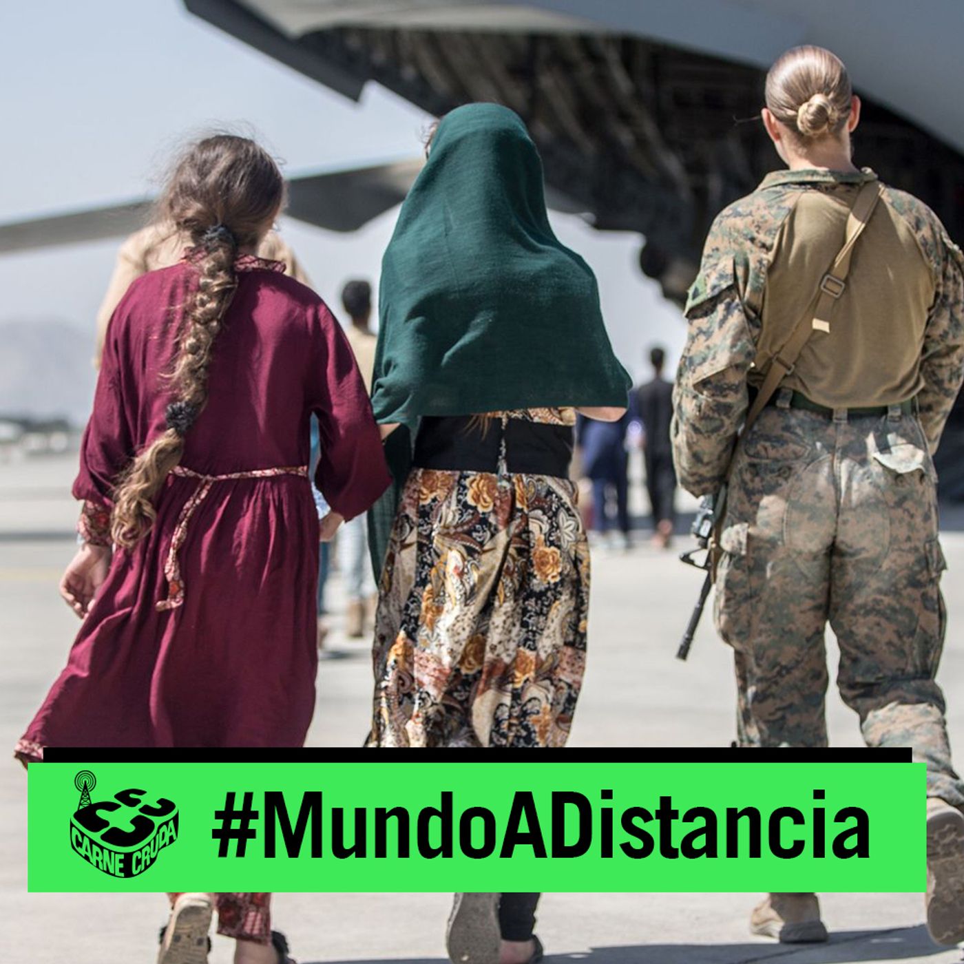 Afganistán: la guerra más larga, la huida más corta (MUNDO A DISTANCIA - CARNE CRUDA #911)