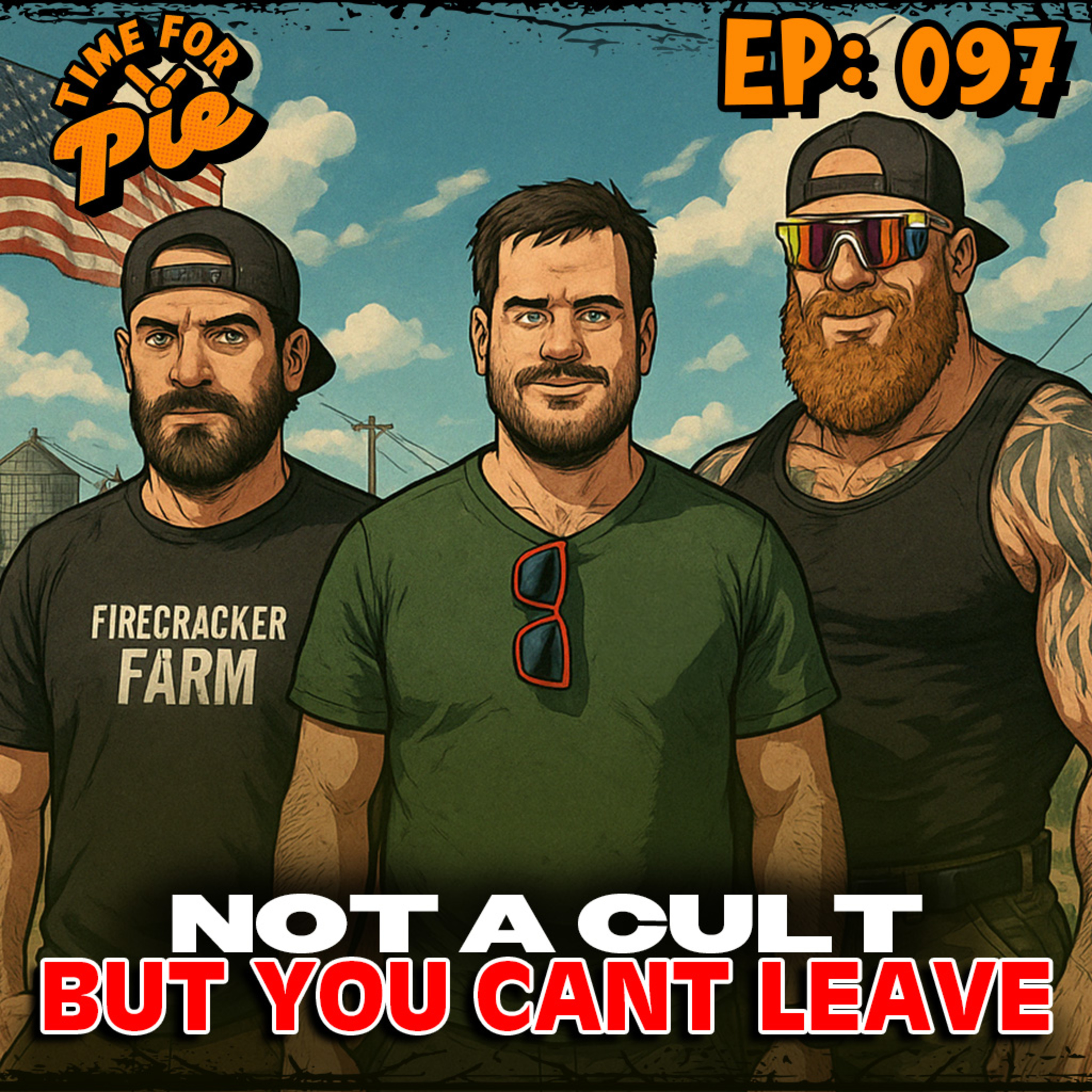 Hot Girls, Shootouts, and Ranch Dressing - The Right Way to Run a Cult - Time for Pie #97 episode artwork