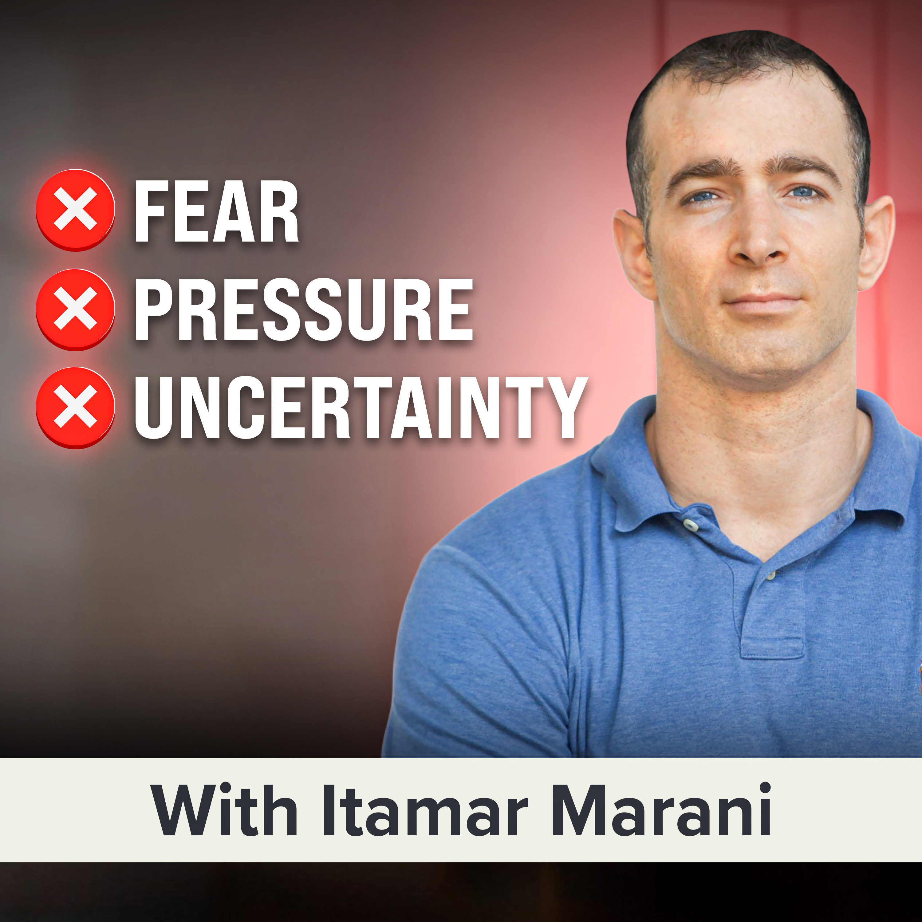 How Elite Performers Succeed When Pressure Is High and Clarity Is Low | Itamar Marani