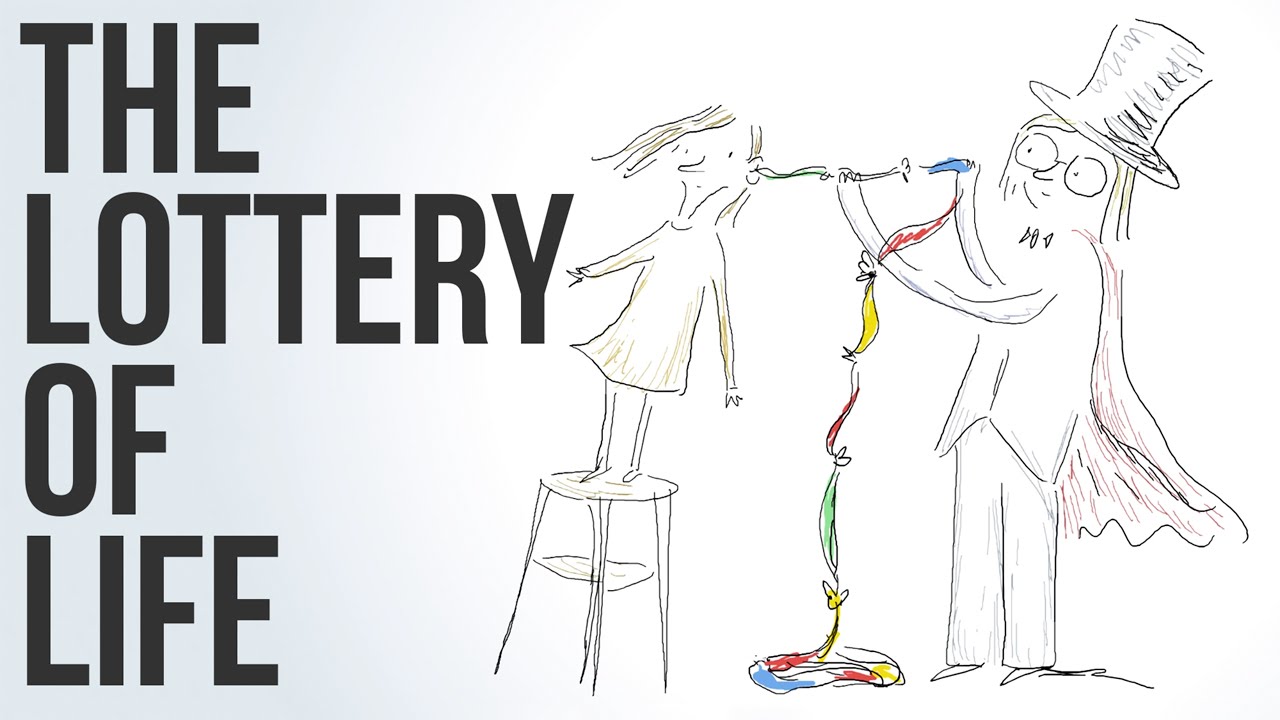 The Lottery of Life
