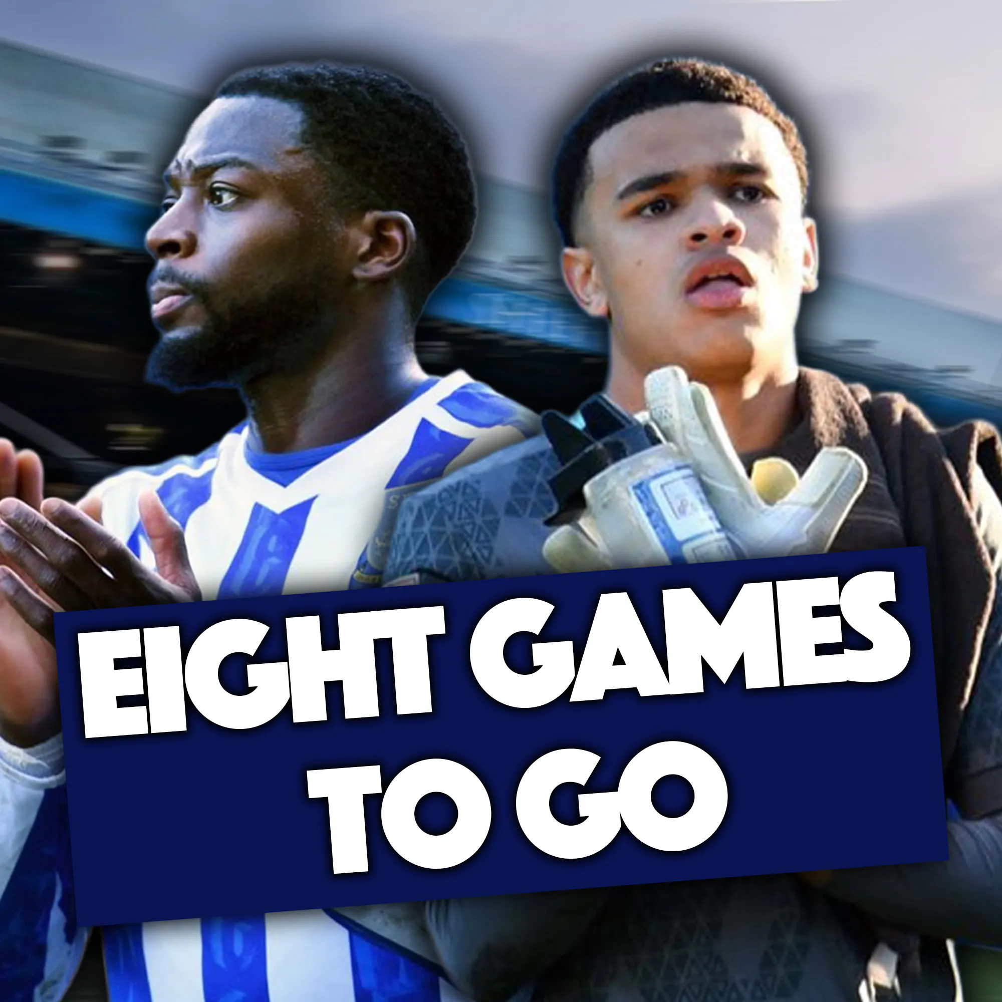 Eight Games to Go Eight Games to Go