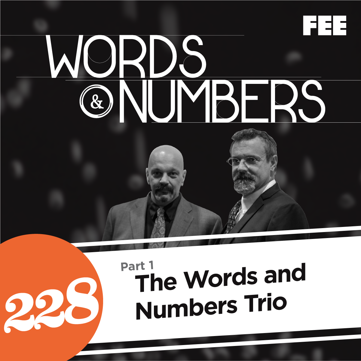 Episode 228: The Words and Numbers Trio Pt. 1