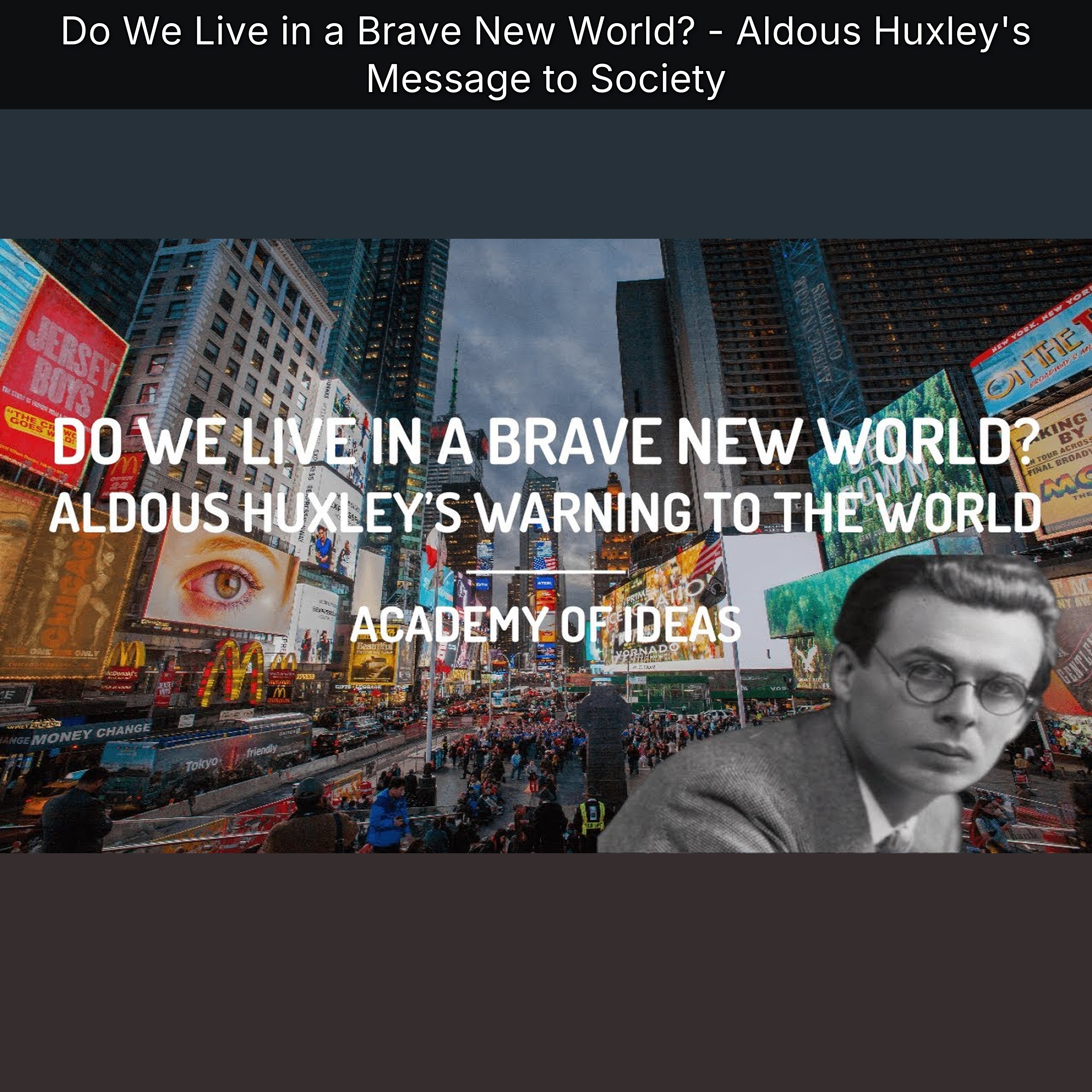 Do We Live in a Brave New World? - Aldous Huxley's Message to Society episode artwork