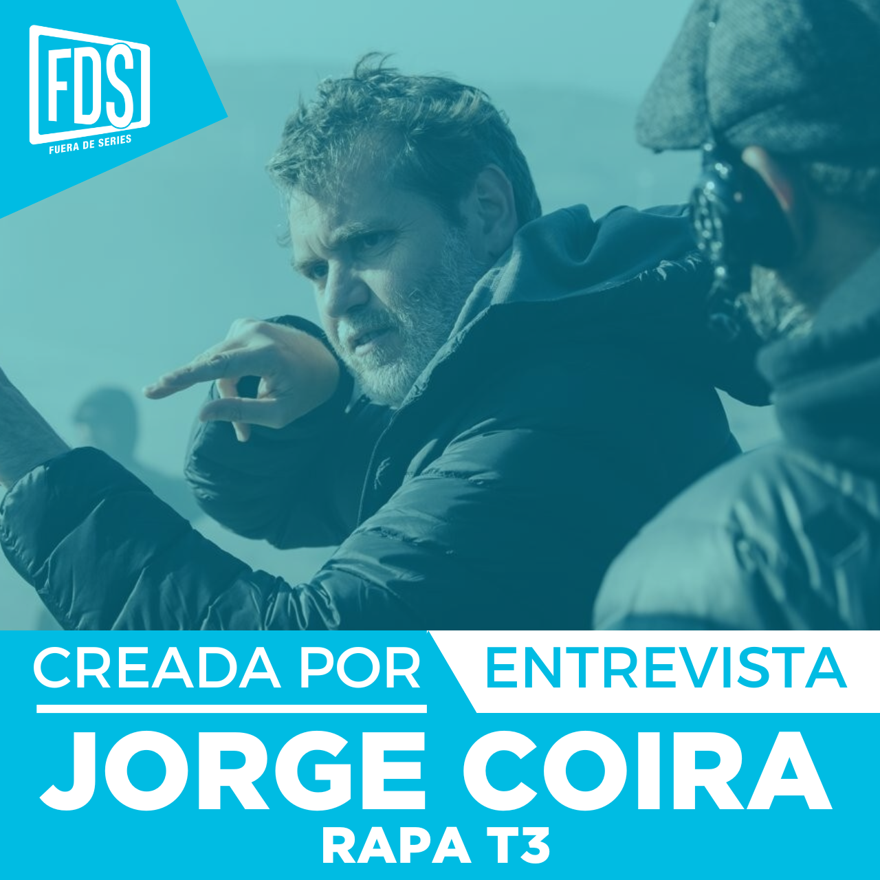 Entrevista con Jorge Coira, Creador y Director de 'RAPA' en Movistar Plus+ | Creada Por
