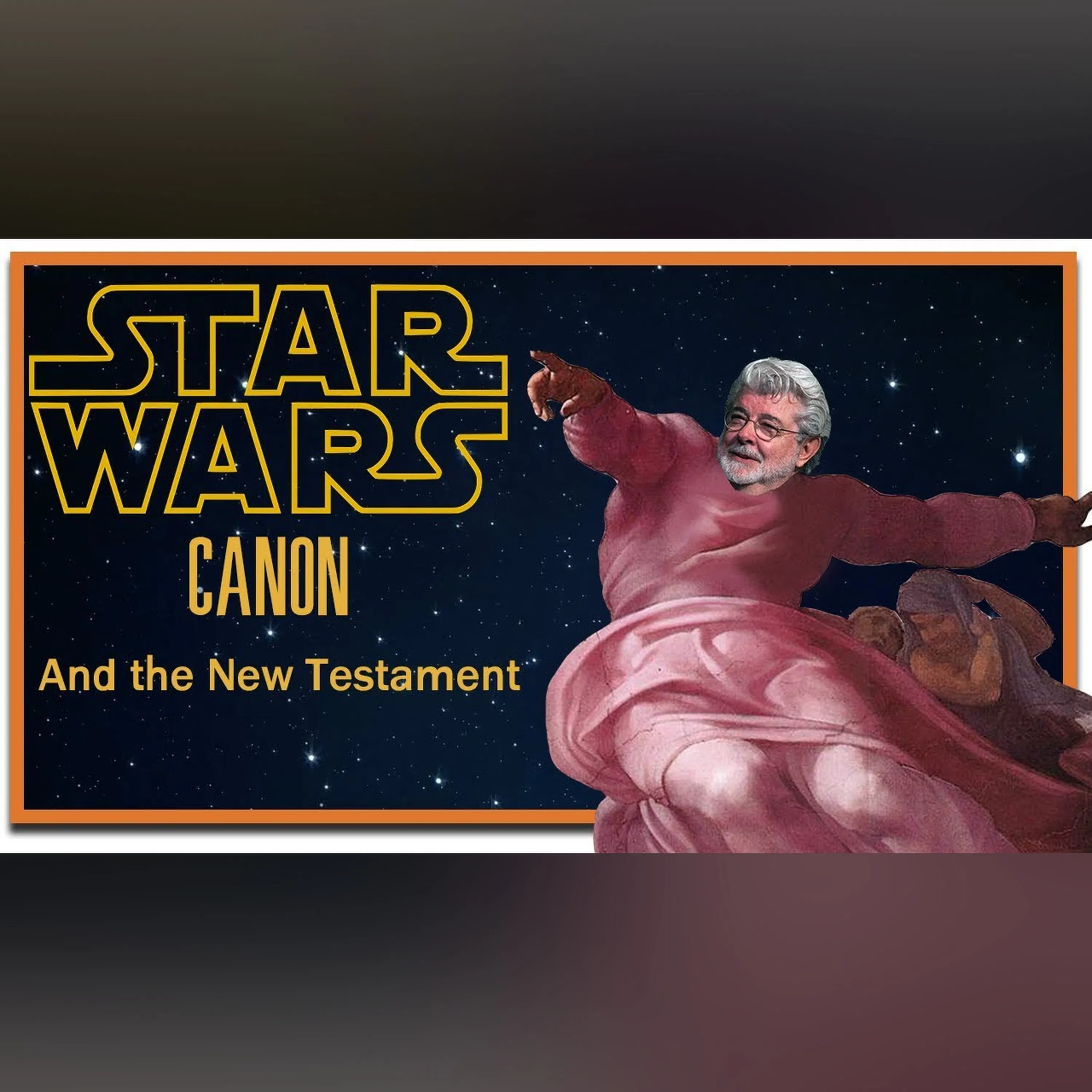How Star Wars Explains the New Testament Canon