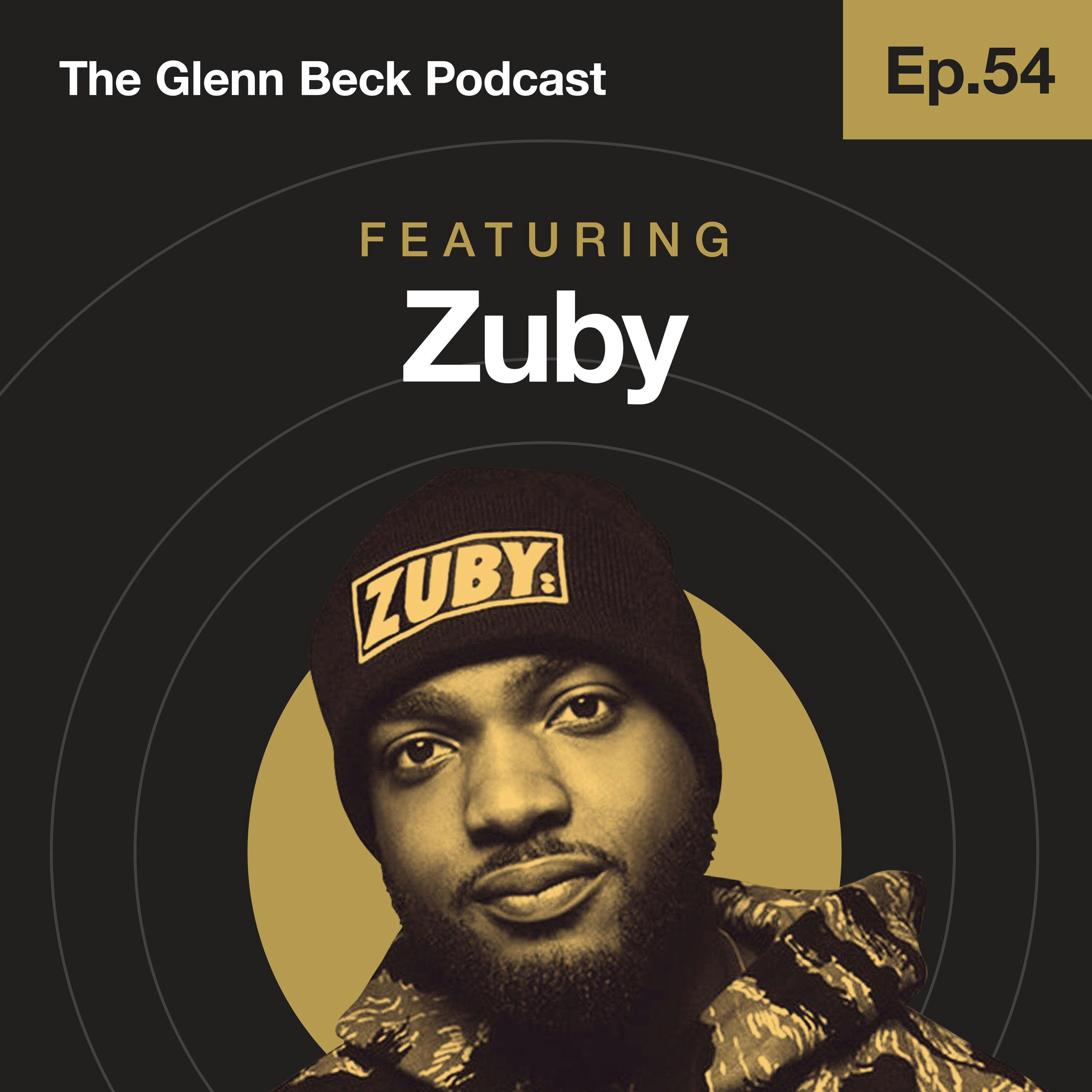 Ep 54 | Truth Over Politics: A British Rapper’s View of America | Zuby | The Glenn Beck Podcast