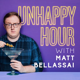 Coming Soon: Unhappy Hour with Matt Bellassai