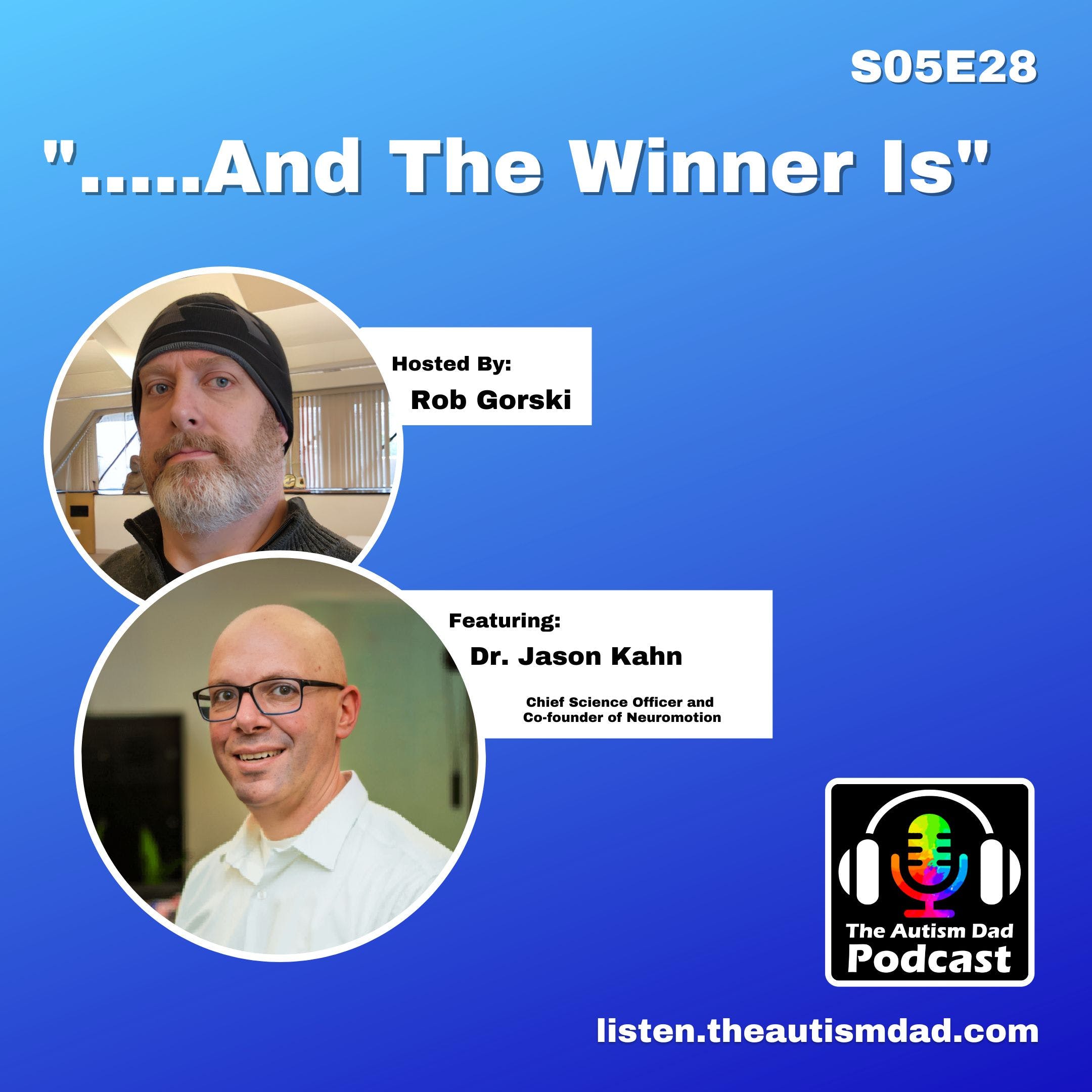 .....and the winner is (feat. Dr. Jason Kahn) S5E28