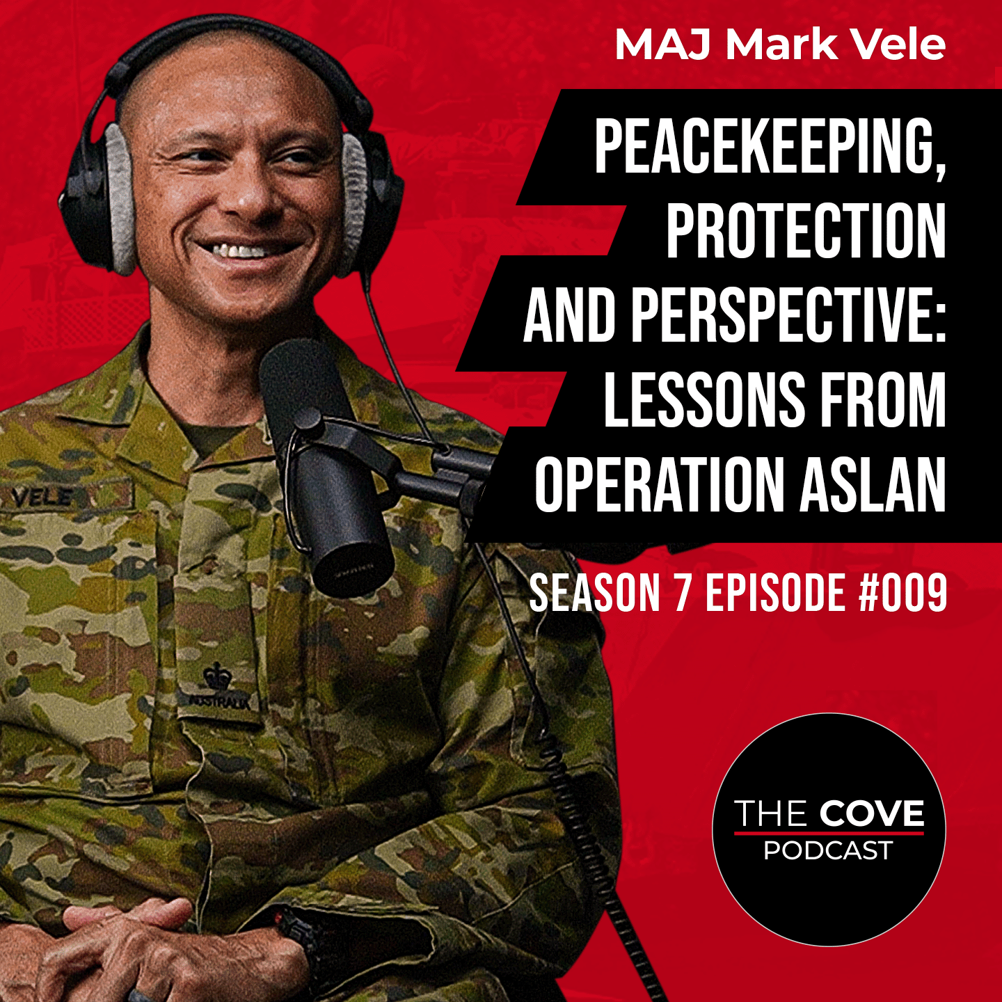 Peacekeeping, Protection and Perspective: Lessons from Operation ASLAN with Maj Mark Vele episode artwork