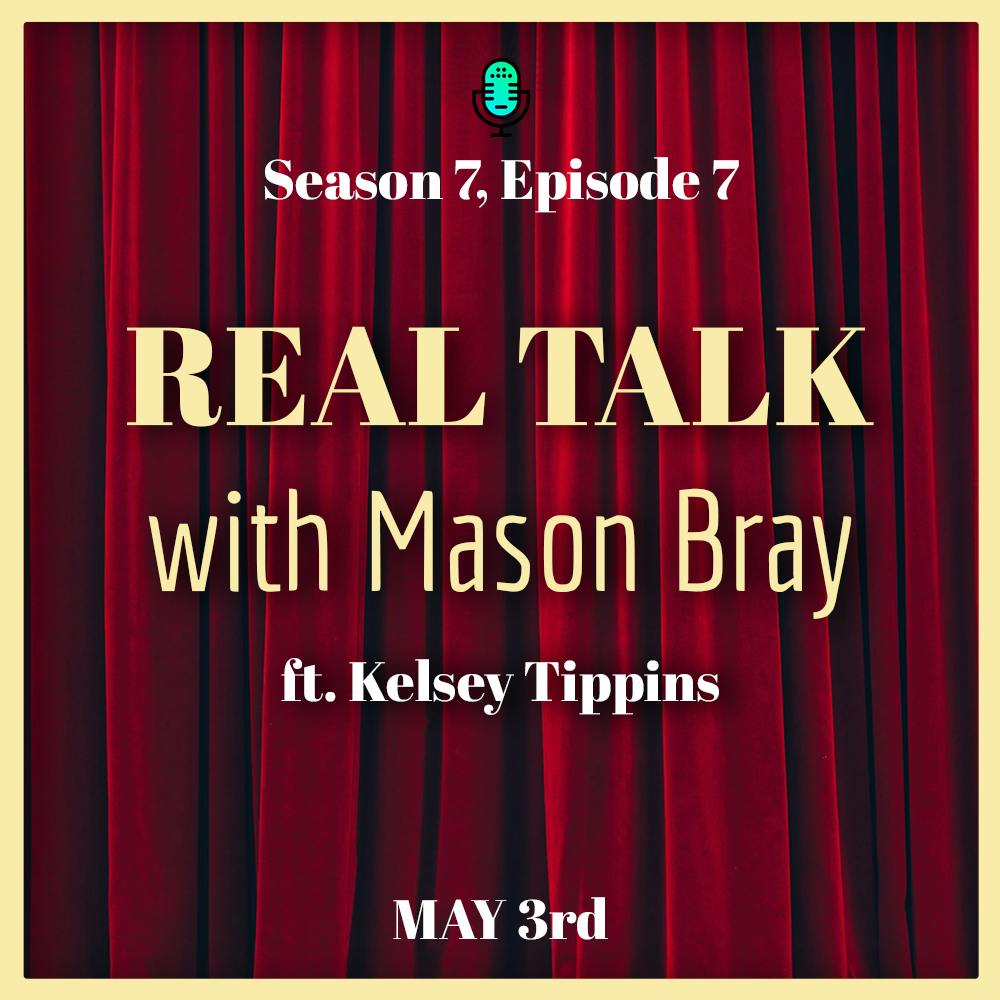 Ep. 57 - Kelsey Tippins, Stage Manager at THE PROM Ep. 57 - Kelsey Tippins, Stage Manager at THE PROM