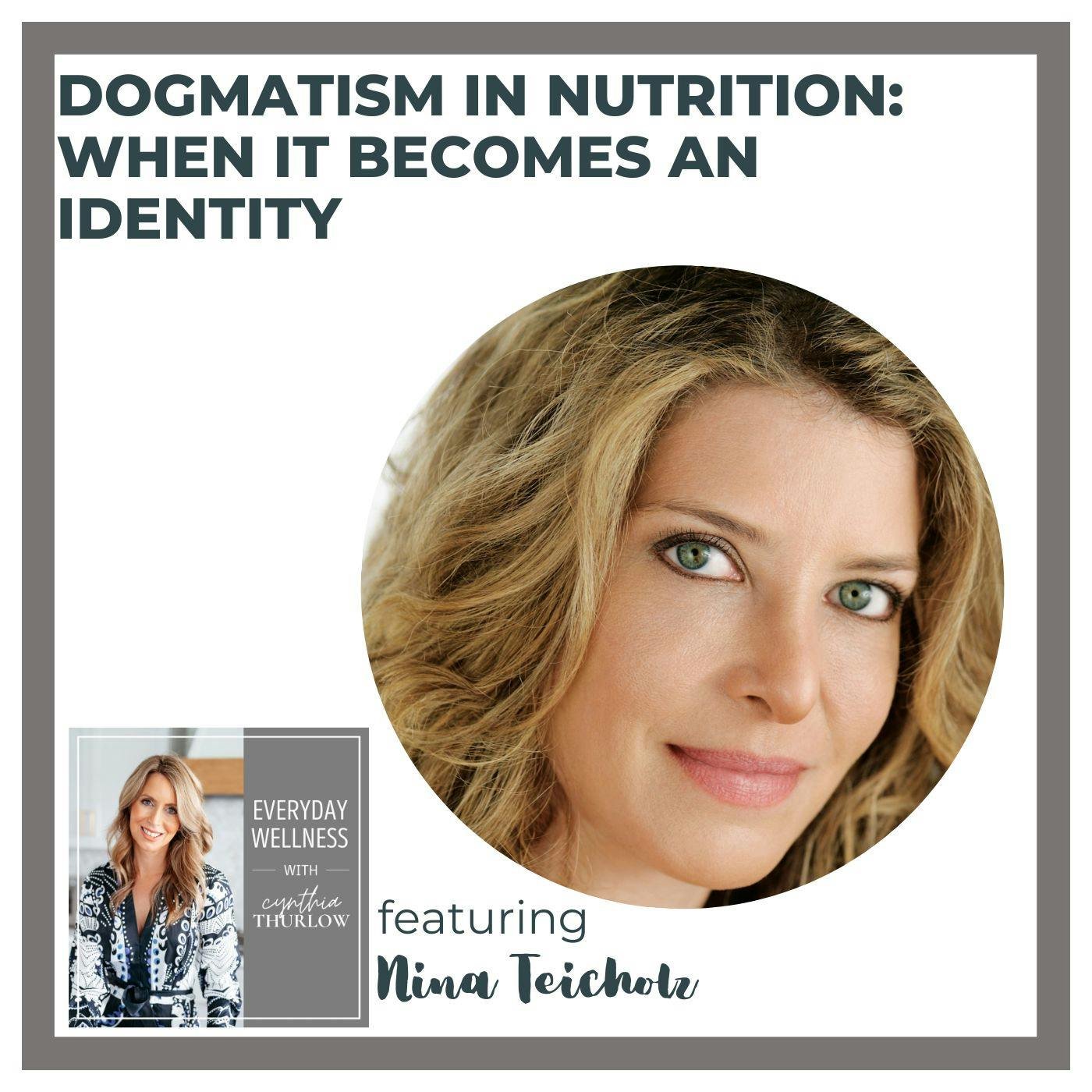 Ep. 443 Dogmatism in Nutrition: When It Becomes an Identity with Nina Teicholz