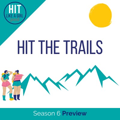 HIT the Trails: Season 6 Preview