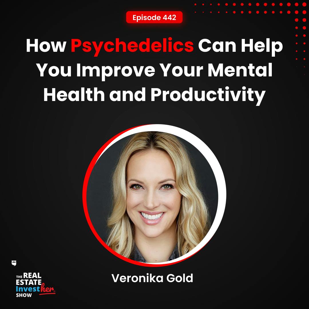 How Psychedelics Can Help You Improve Your Mental Health and Productivity | Veronika Gold
