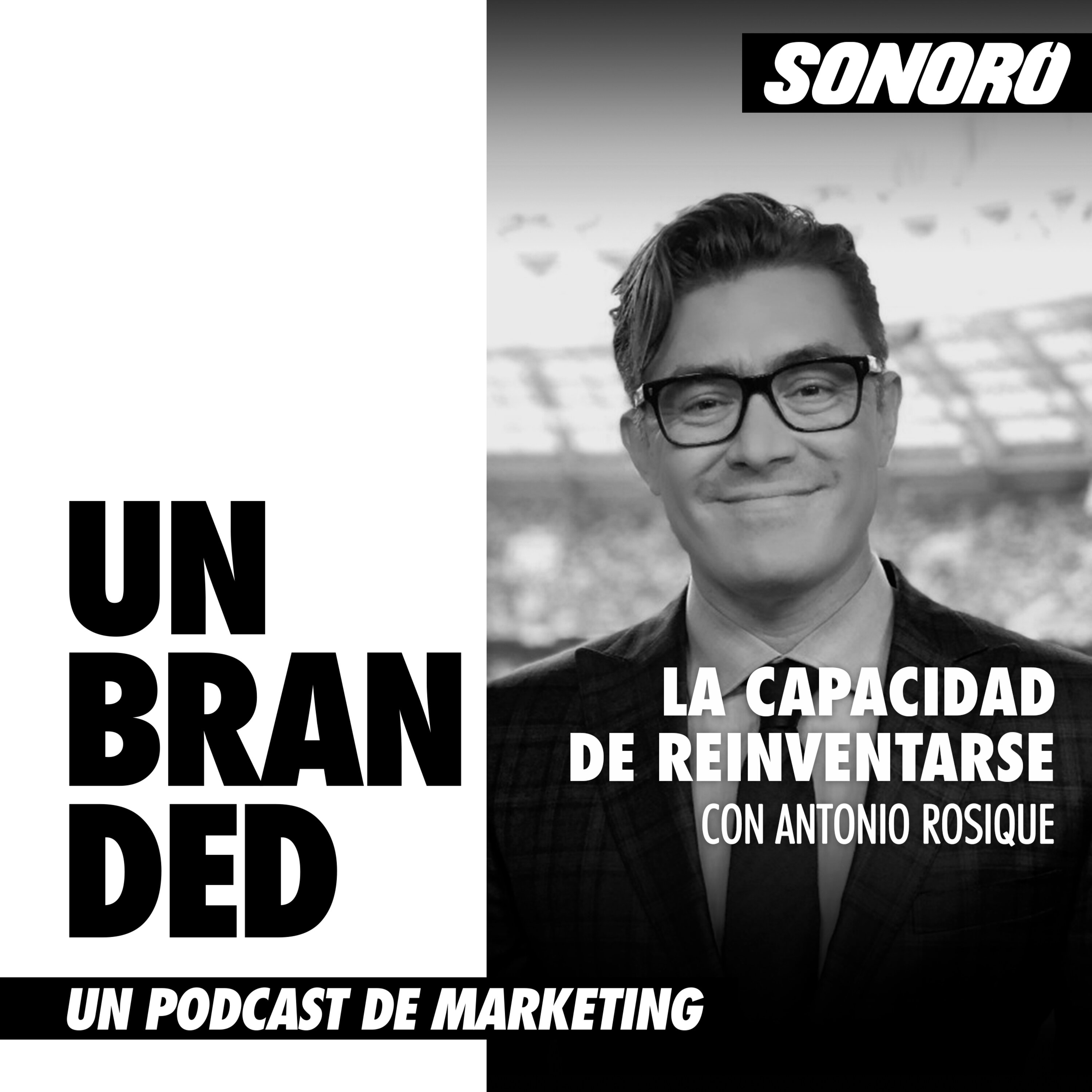 La capacidad de reinventarse, con Antonio Rosique episode artwork