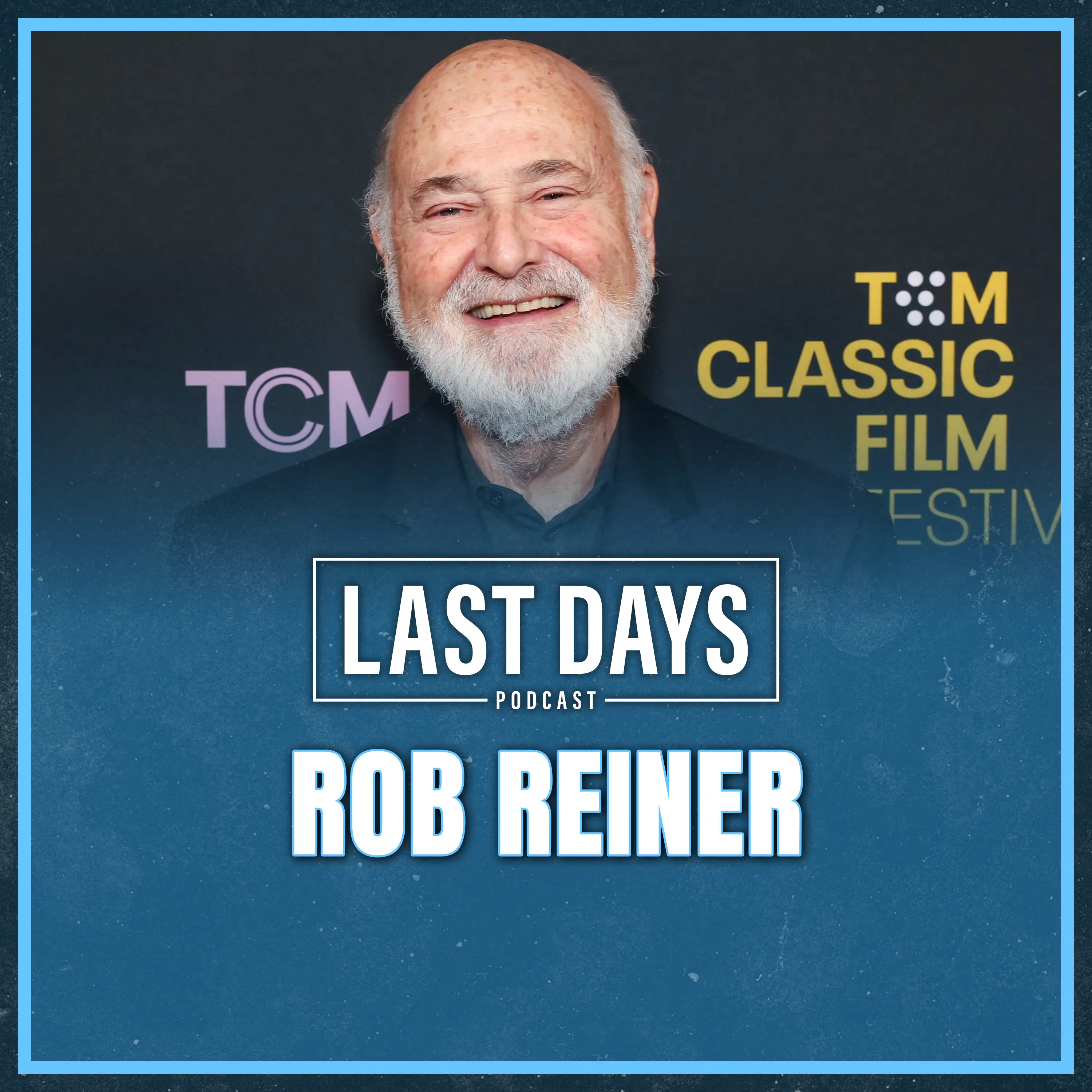 Special Episode - Rob Reiner