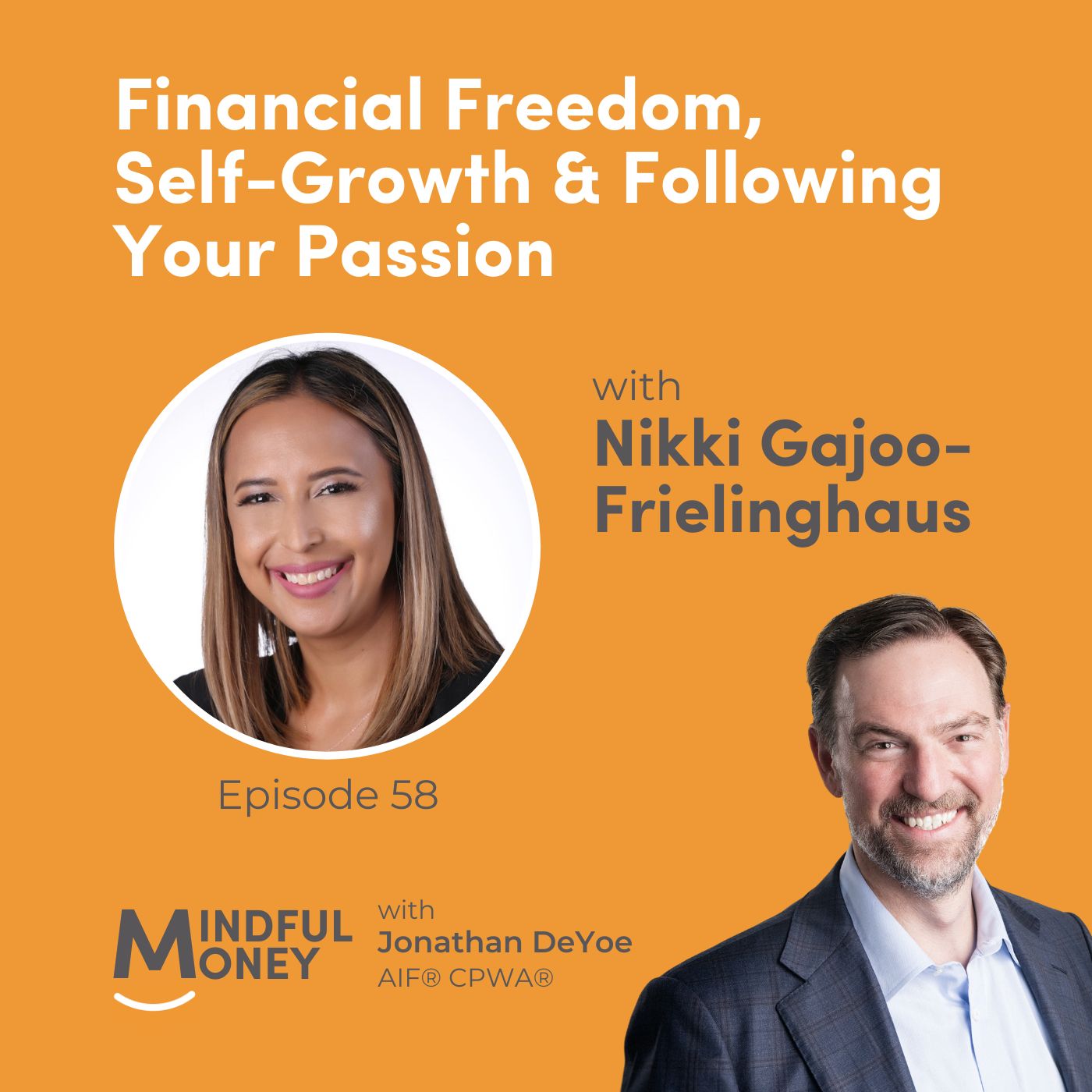 058: Nikki Gajoo-Frielinghaus - Financial Freedom, Self-Growth & Following Your Passion