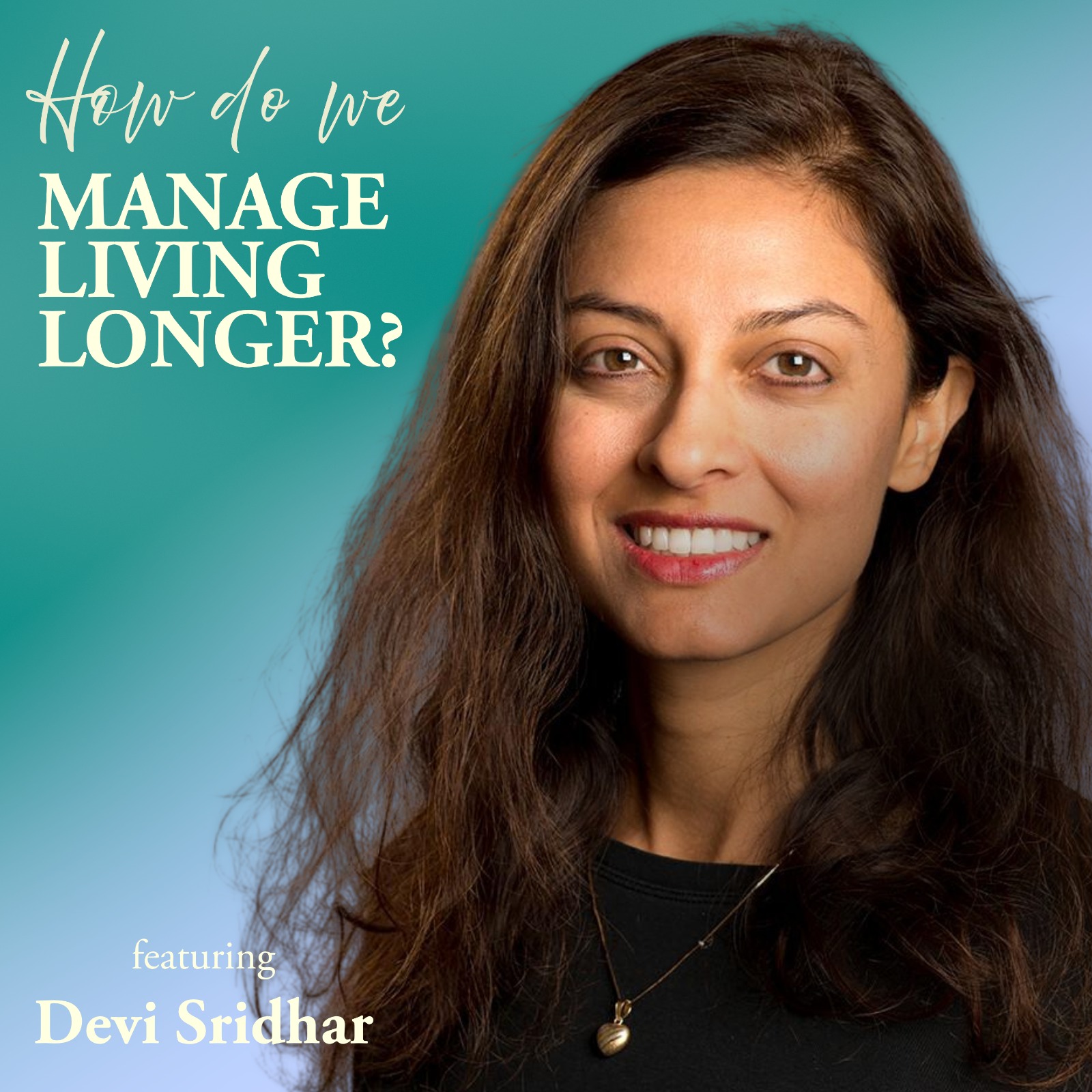 How Do We Manage Living Longer?