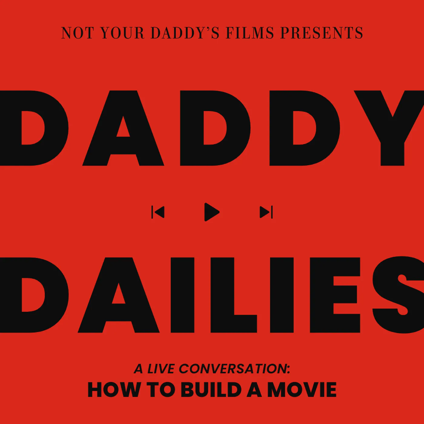 How To Build a Movie: A Live Conversation in LA!