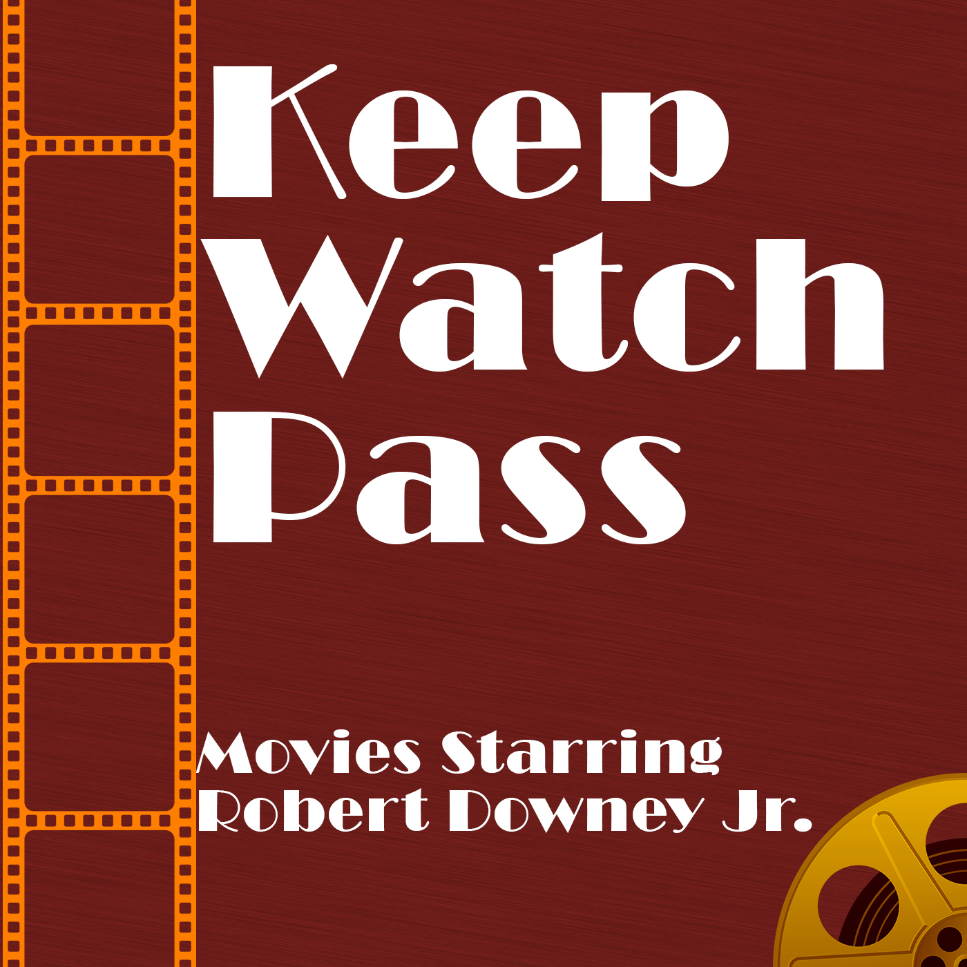Keep Watch Pass - Movies Starring Robert Downey Jr