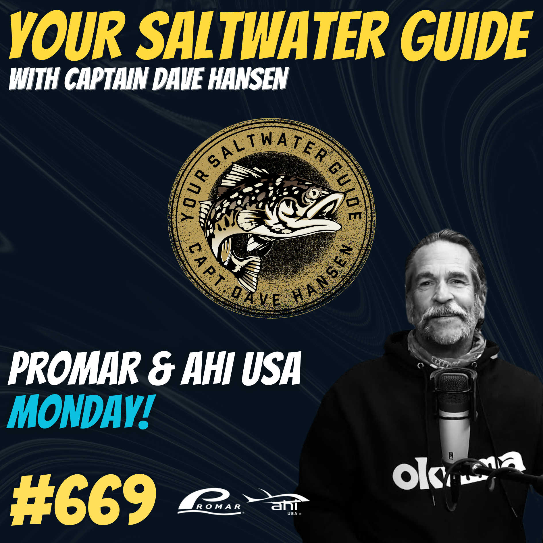Promar & Ahi USA Monday! | Your Saltwater Guide Podcast #669