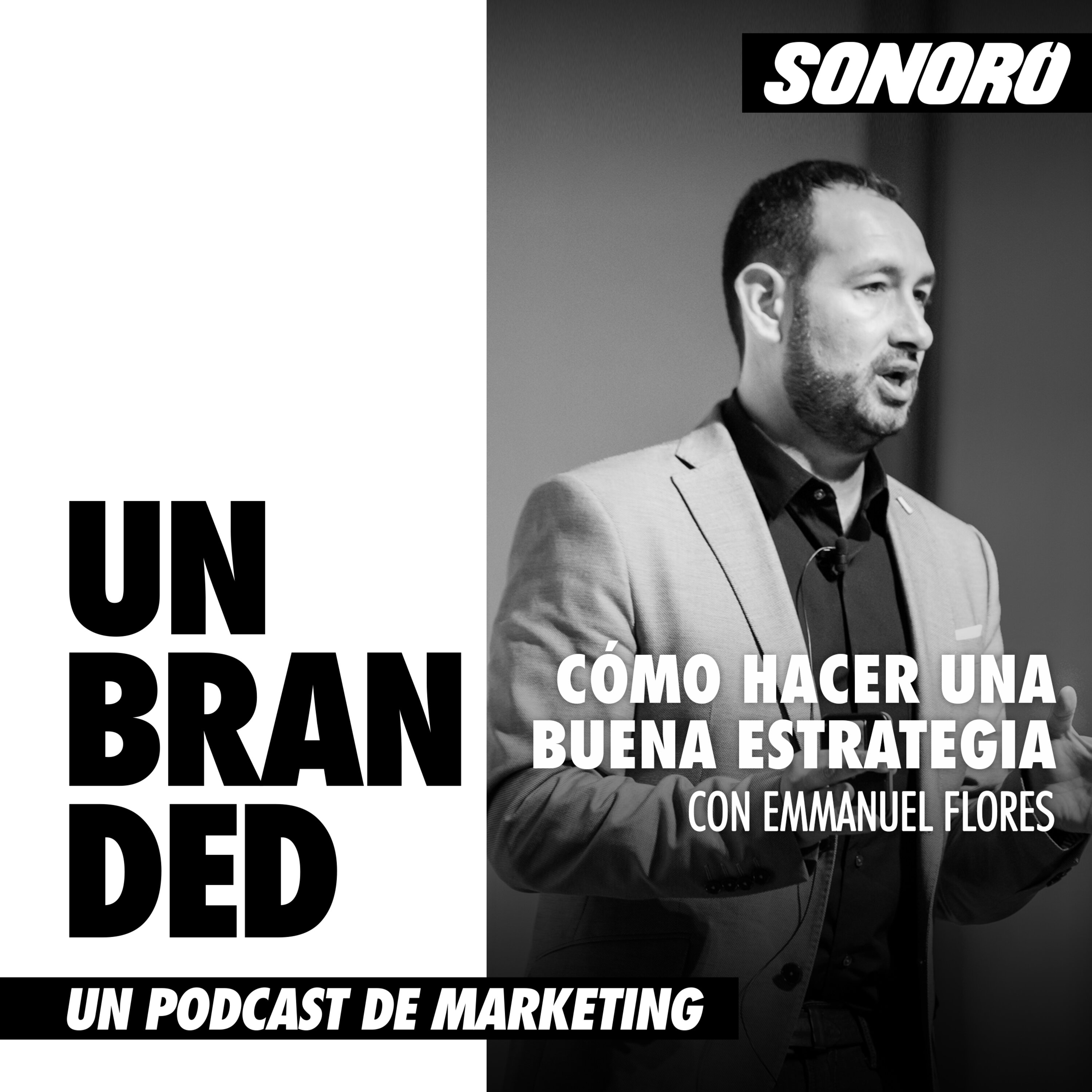 Cómo hacer una buena estrategia con Emmanuel Flores episode artwork