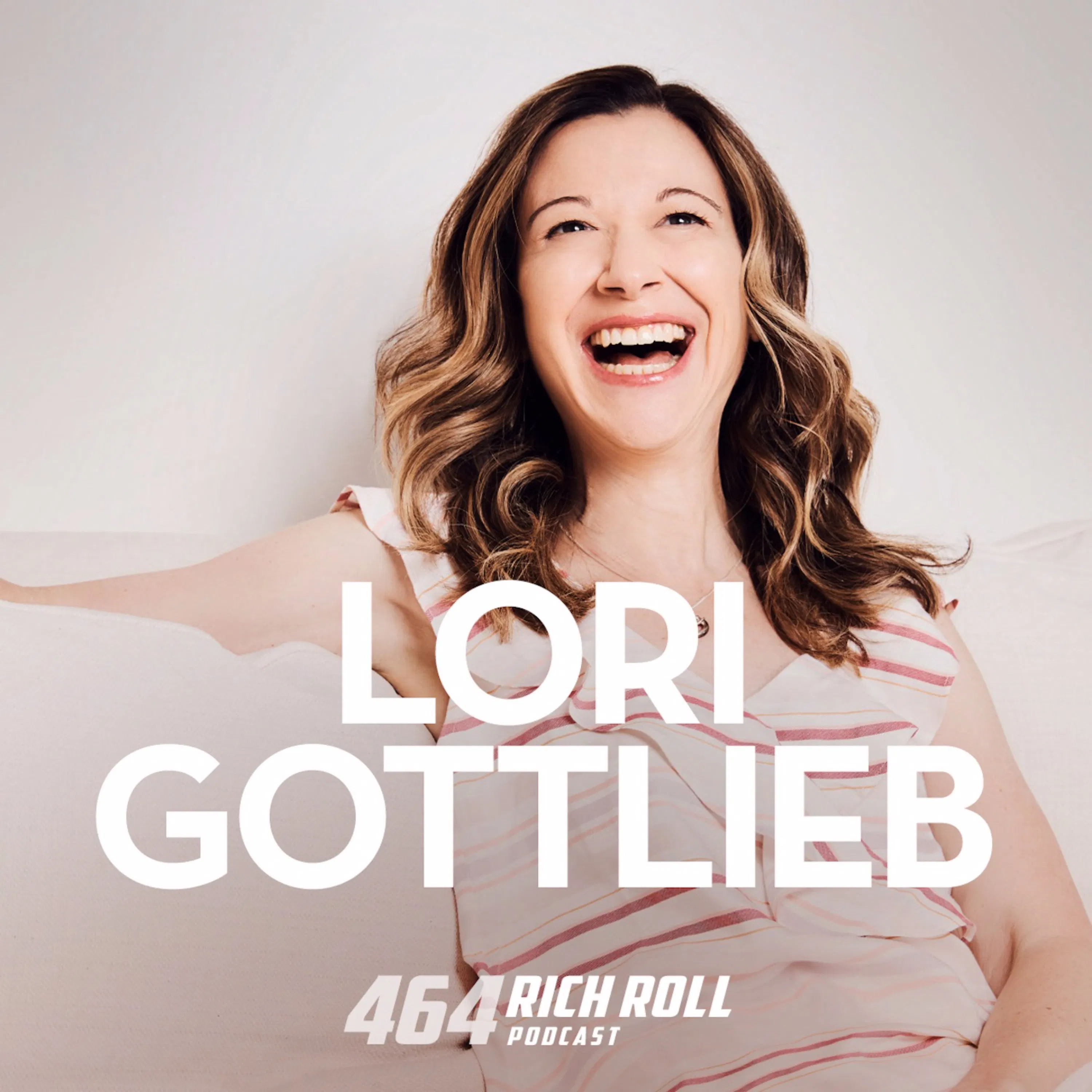 Cover art for the episode "Lori Gottlieb: Stories From A Therapist In Therapy" from The Rich Roll Podcast