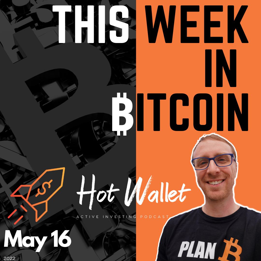 This Week in Bitcoin (May 16)