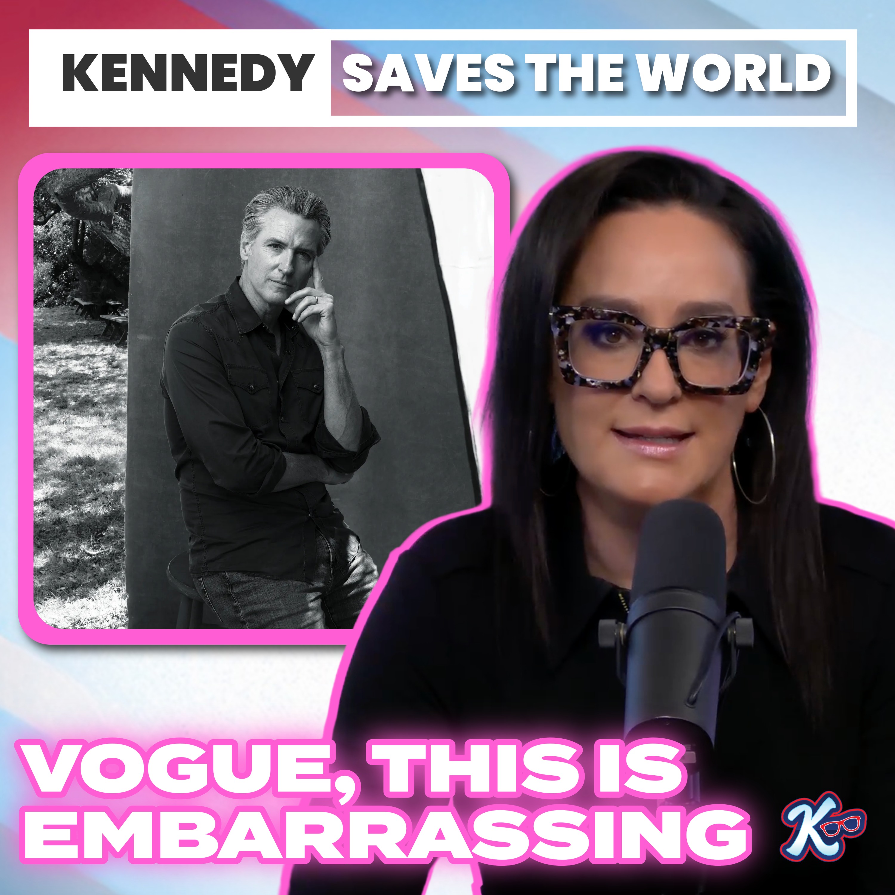 Kennedy SLAMS Vogue’s “Embarrassing” Love Letter to Gavin Newsom