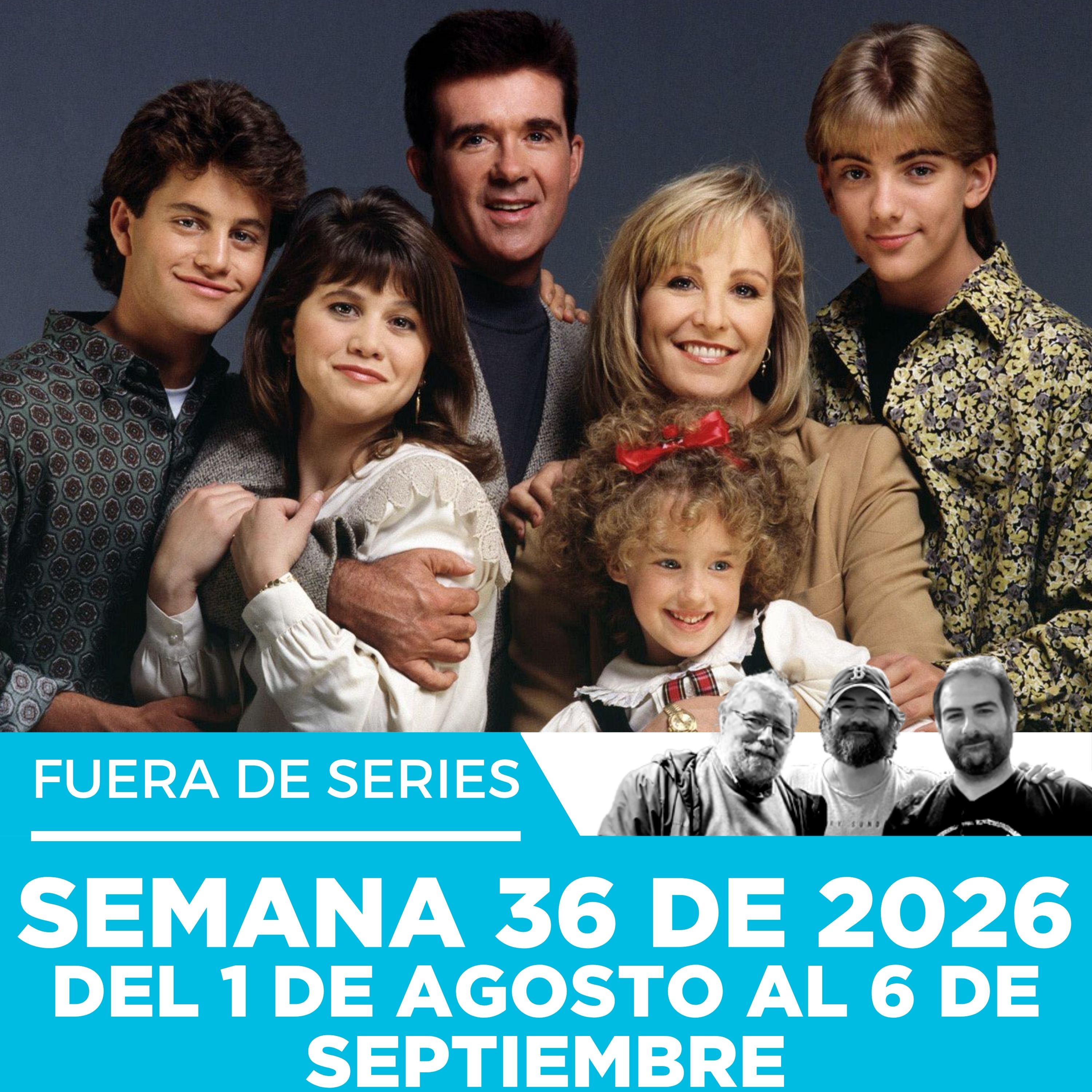 Fuera de Series: Semana 36 de 2026 – Del 31 de Agosto al 6 de Septiembre episode artwork