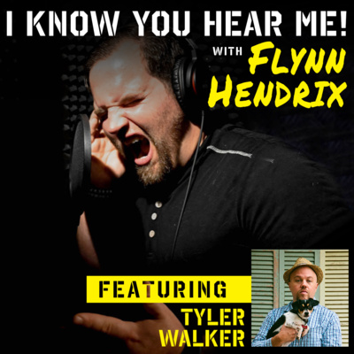 I Know You Hear Me! With Flynn Hendrix