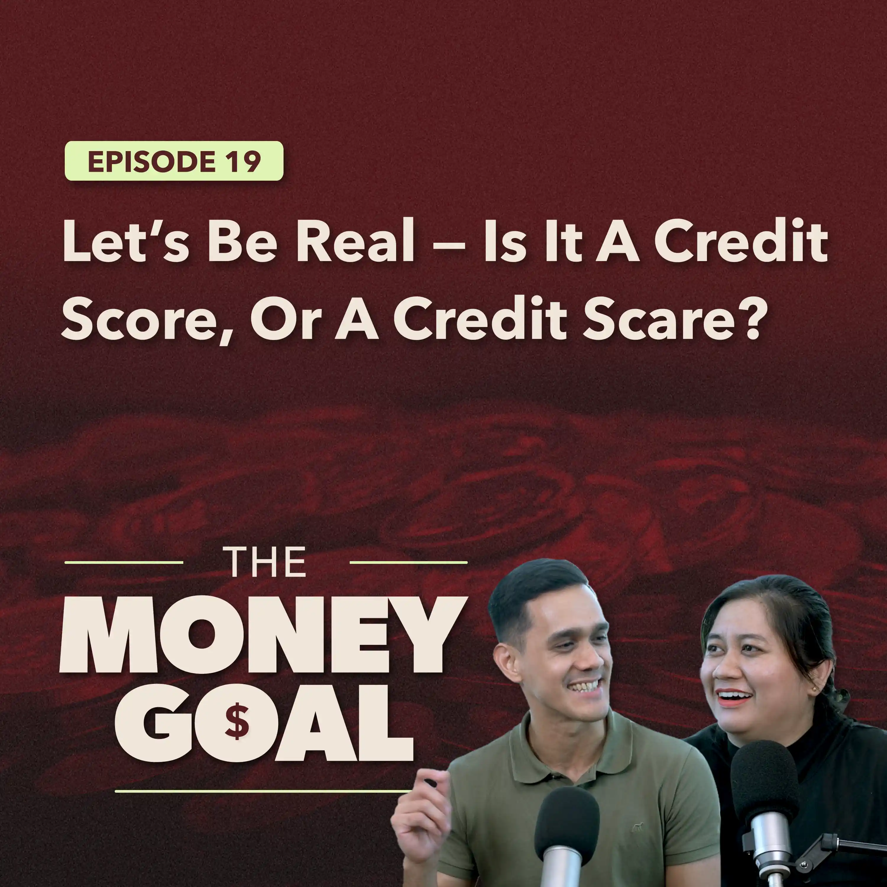 Who Knew Growing Up Came With a Credit Report? | The Money Goal EP19