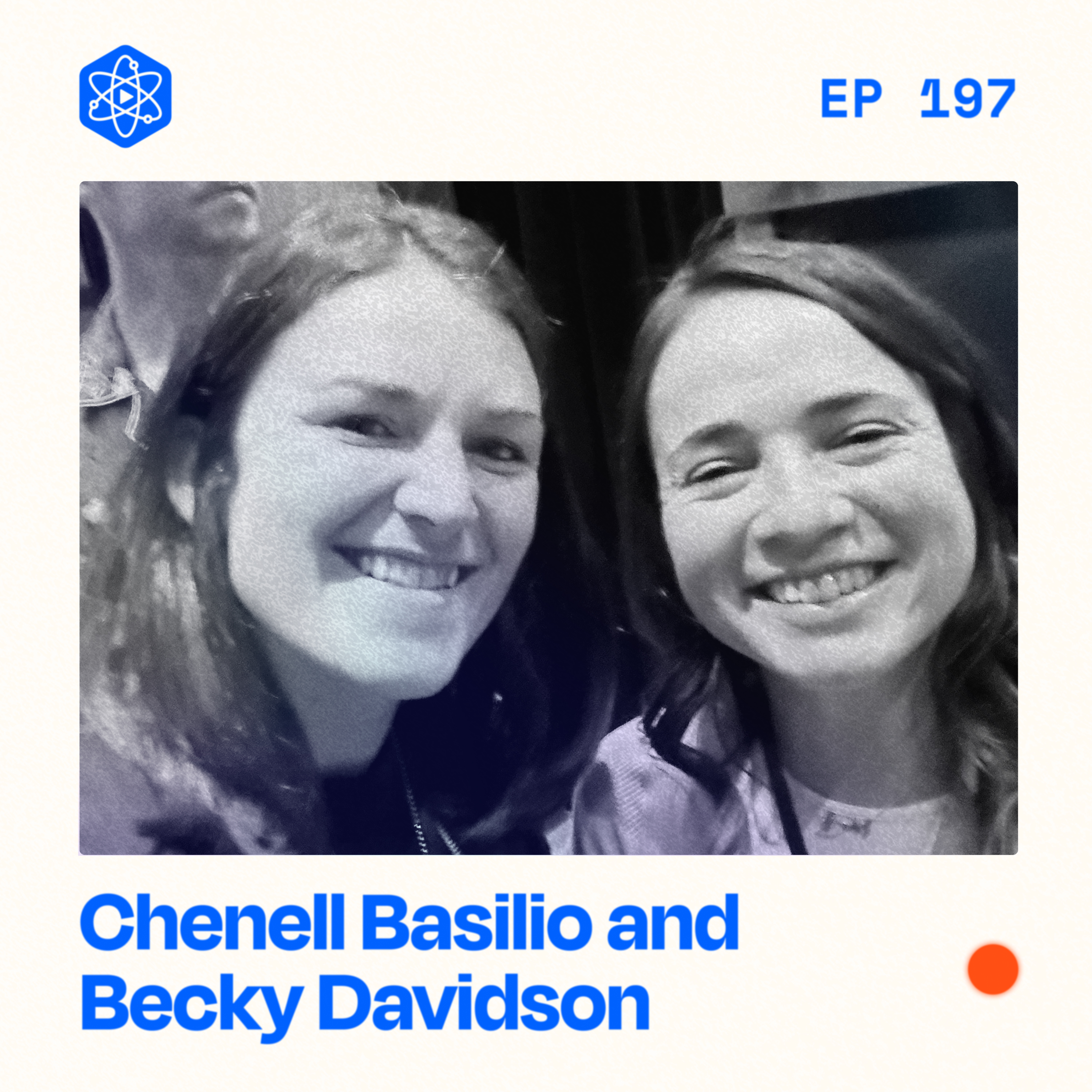 #197: How to build raving fans and real connection (feat. Chenell Basilio and Becky Davidson)