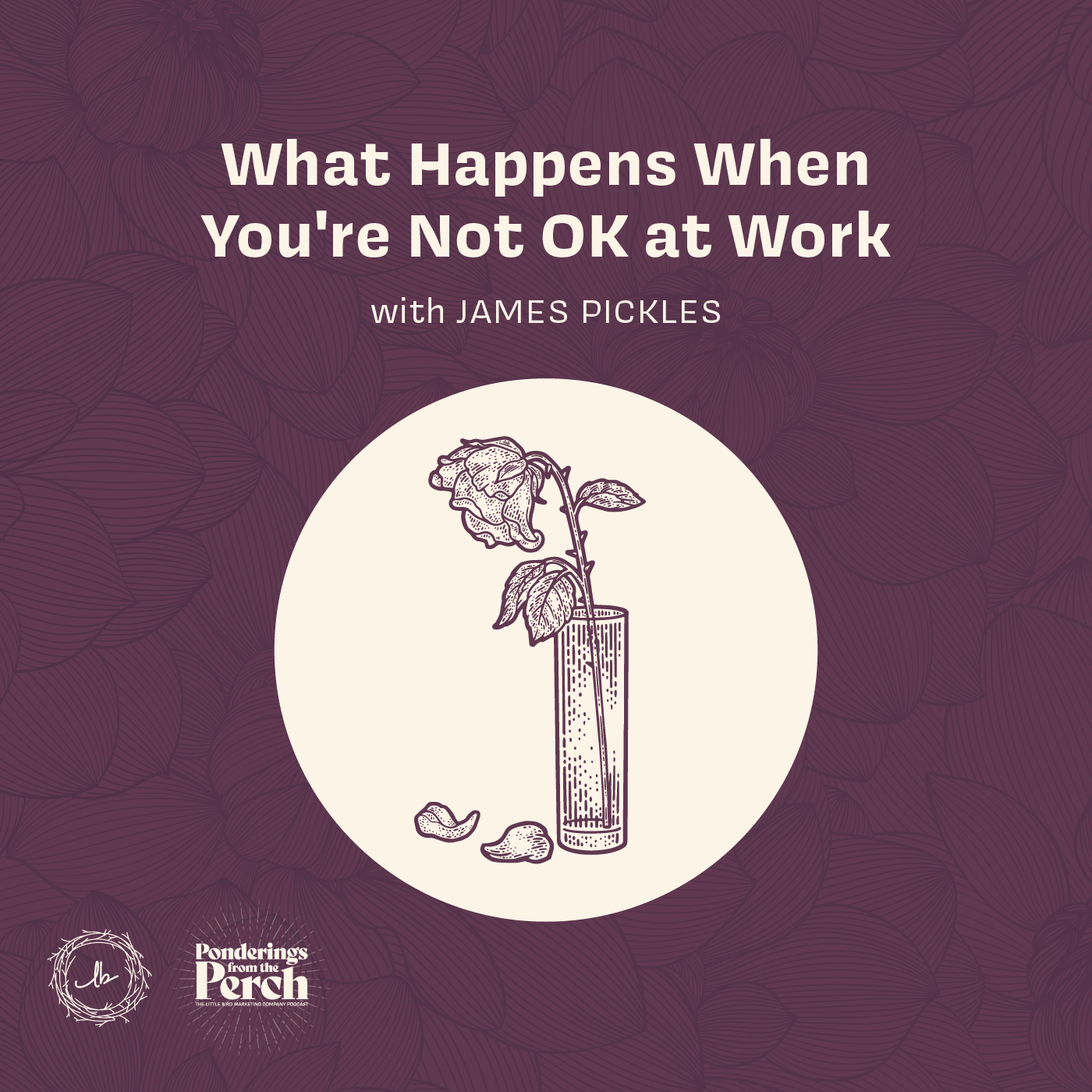 What Happens When You're Not OK at Work with James Pickles episode artwork