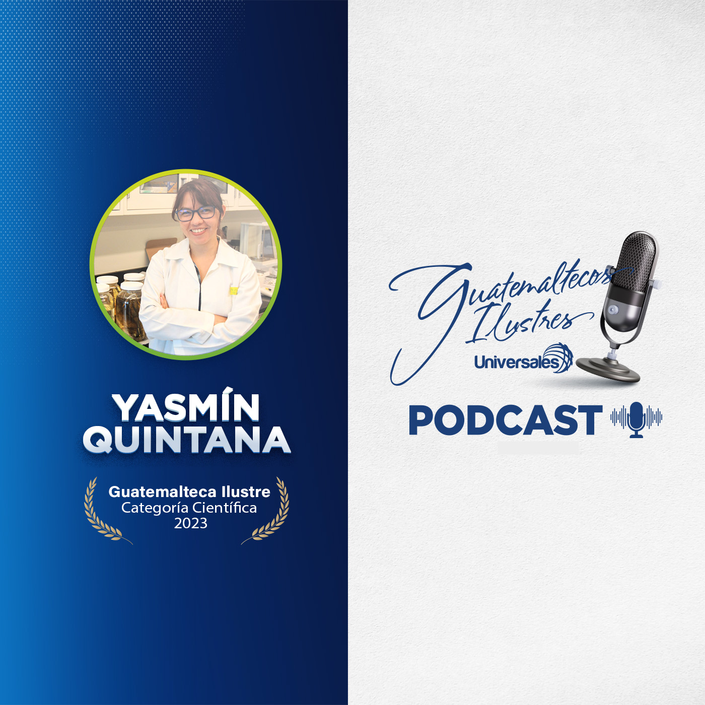 Yasmín Quintana - Guatemalteca Ilustre Categoría Científica 2023
