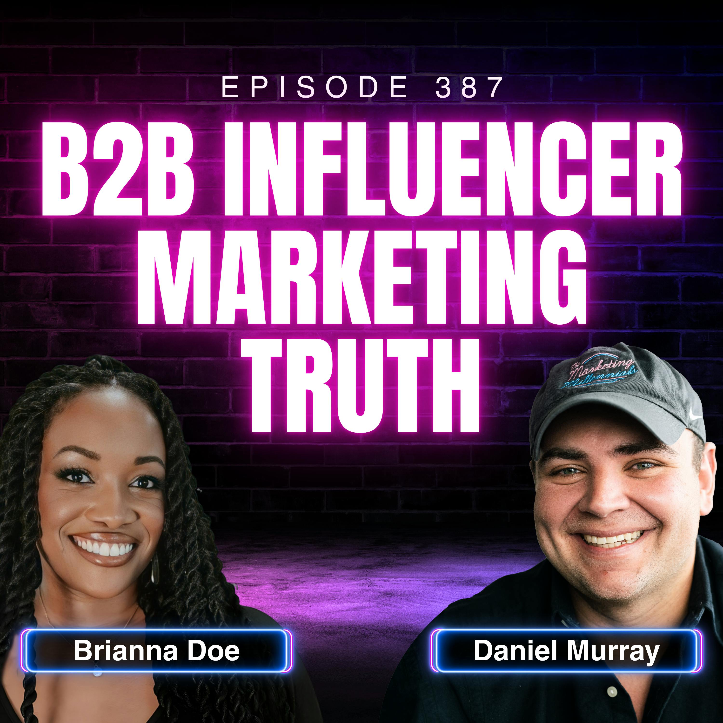 The Truth Behind B2B Influencer Marketing with Brianna Doe, Founder + CEO of Verbatim | Ep. 387