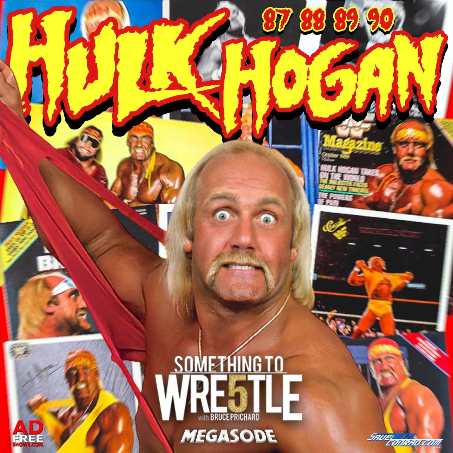 Episode 304: Hulk Hogan 87-90 Megasode