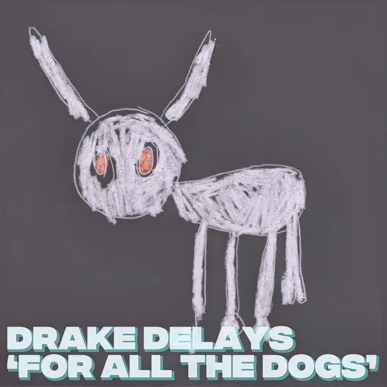 Drake Delays 'For All The Dogs' episode artwork