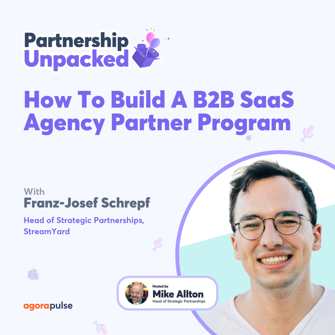 How To Build A B2B SaaS Agency Partner Program w Franz-Josef Schrepf