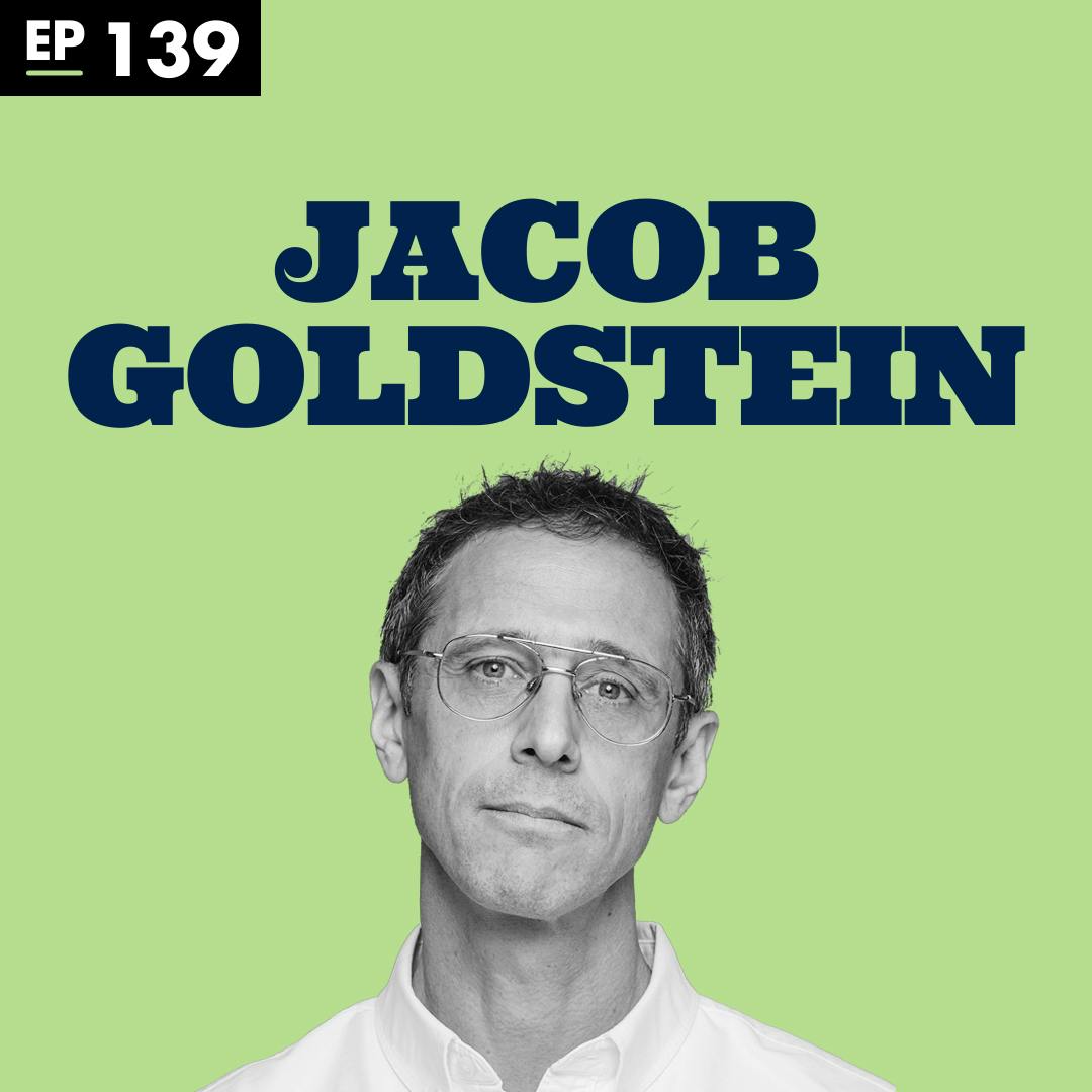 What’s Your Problem? with Jacob Goldstein - Ep 139