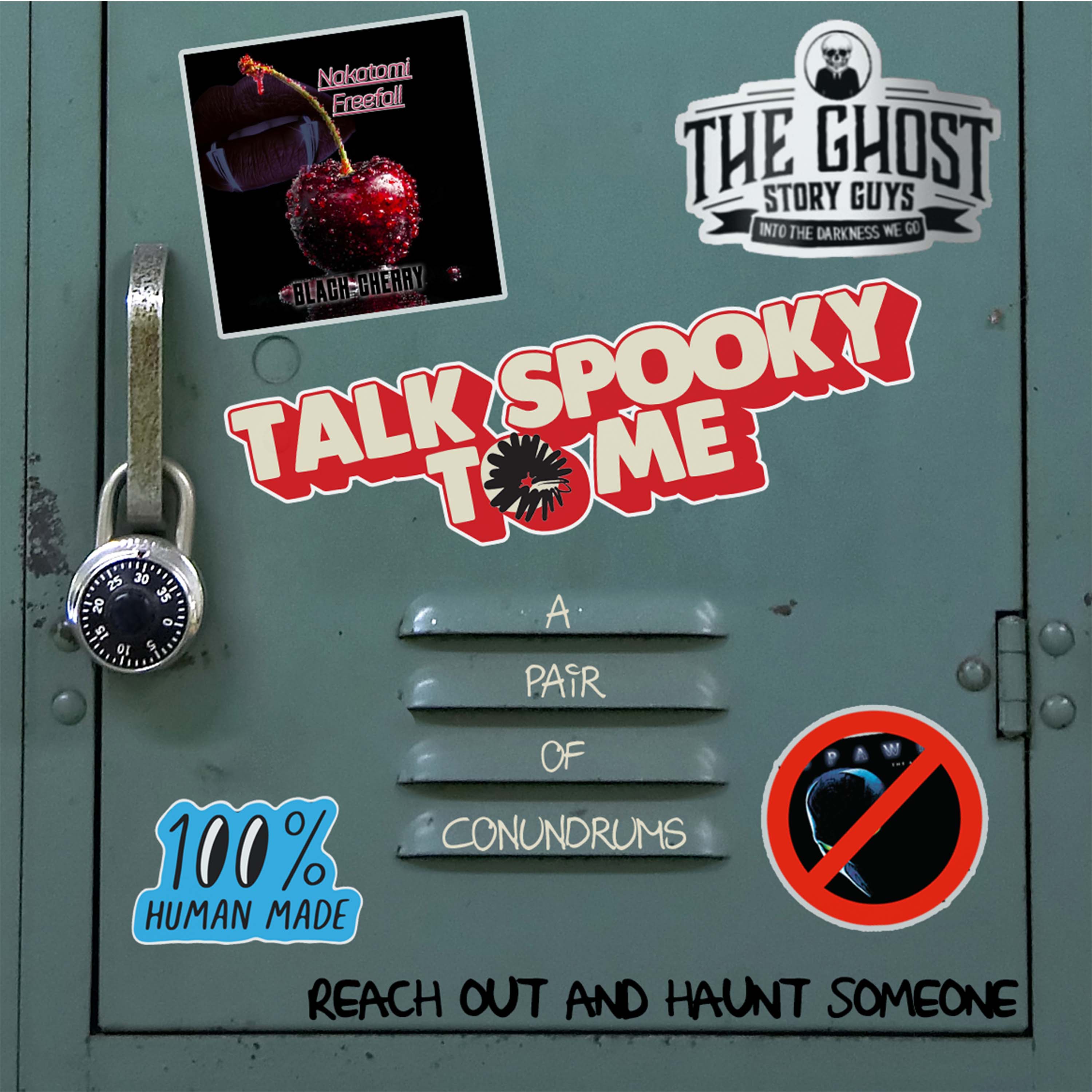 A Pair of Conundrums | Talk Spooky to Me