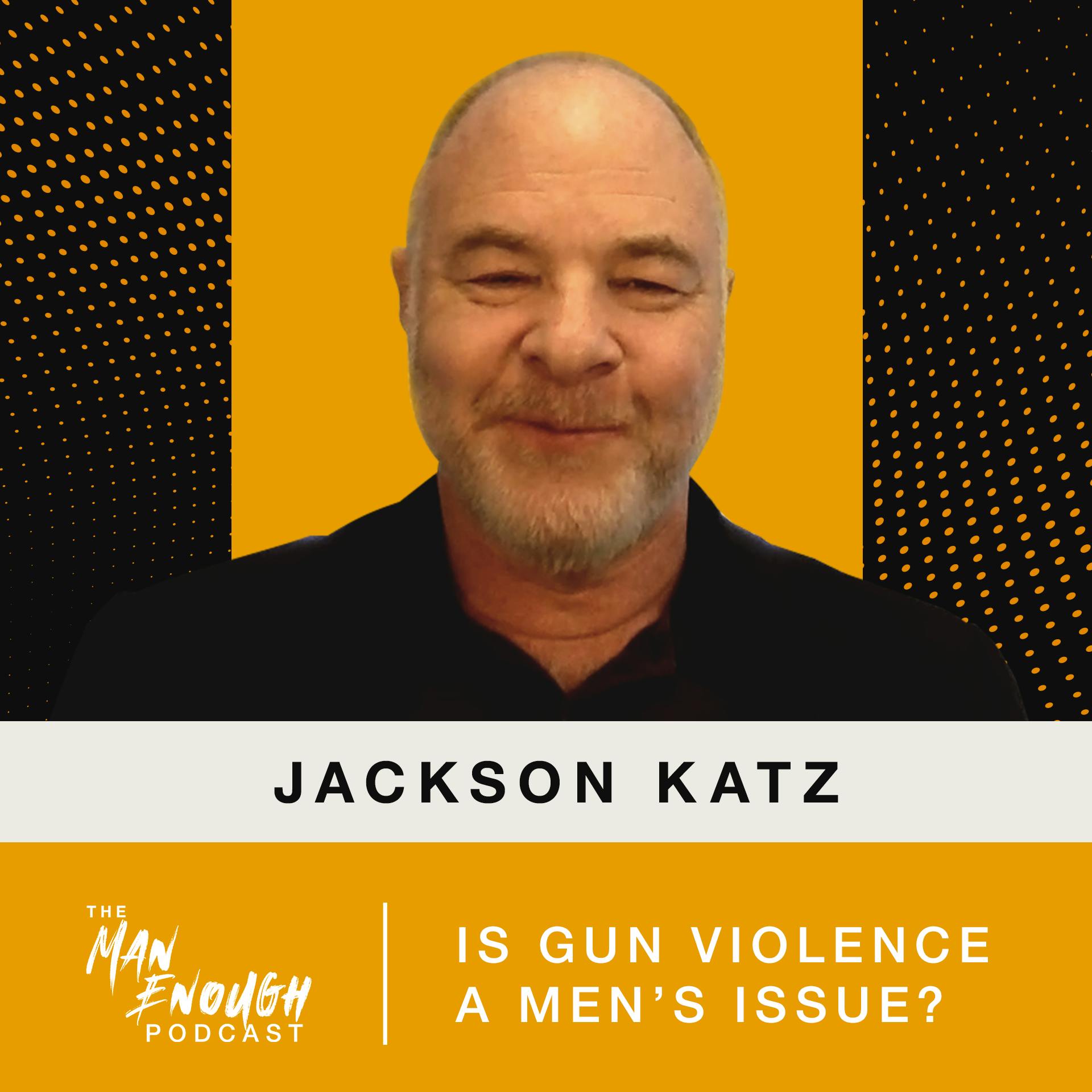 Jackson Katz: Is Gun Violence A Men's Issue?