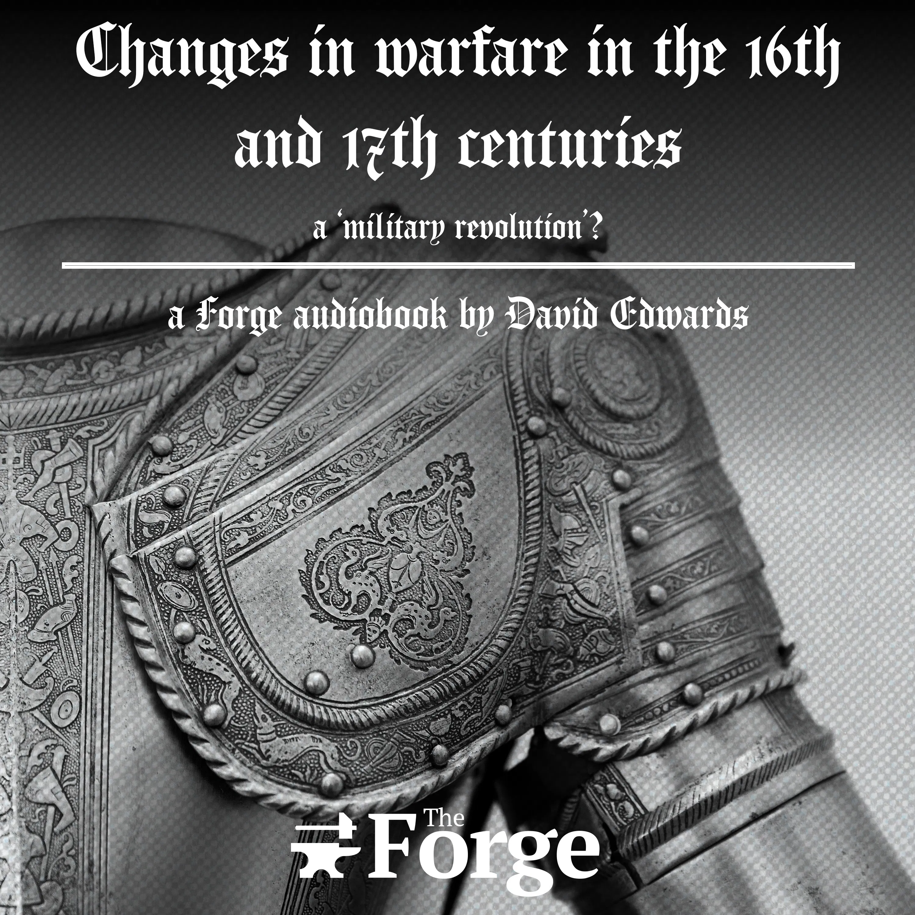Audio Book | Changes in warfare in the 16th and 17th centuries - a ‘military revolution’? episode artwork