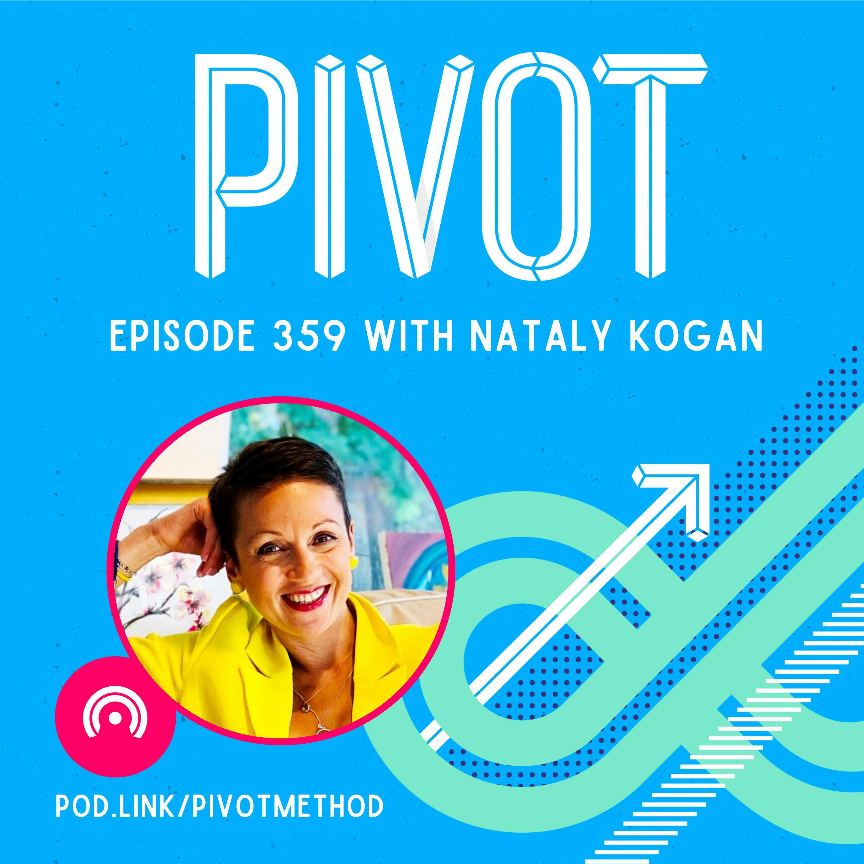 359: “You can’t give what you don’t have” — Expecting Greatness While Practicing Acceptance with Nataly Kogan