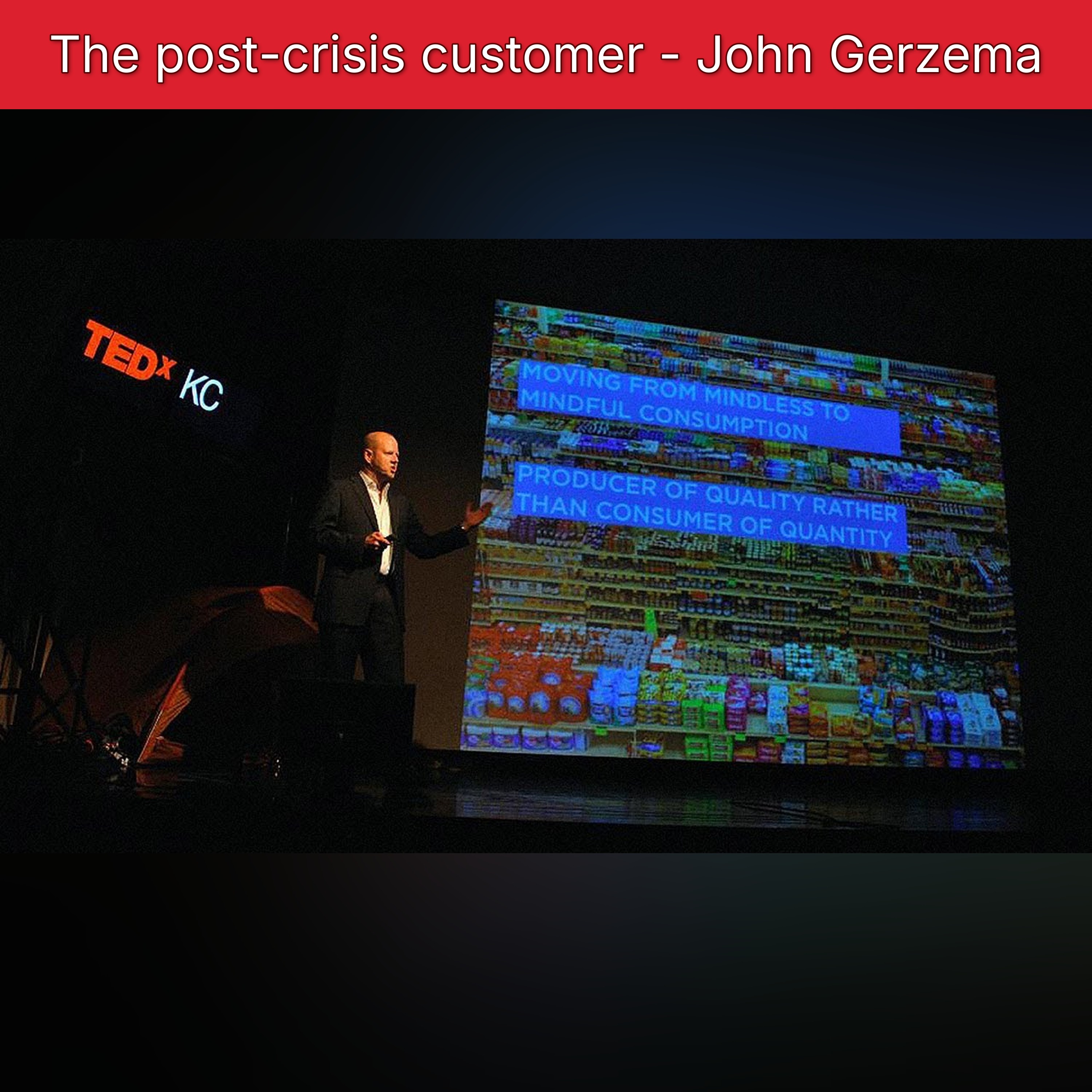 The post-crisis customer - John Gerzema episode artwork